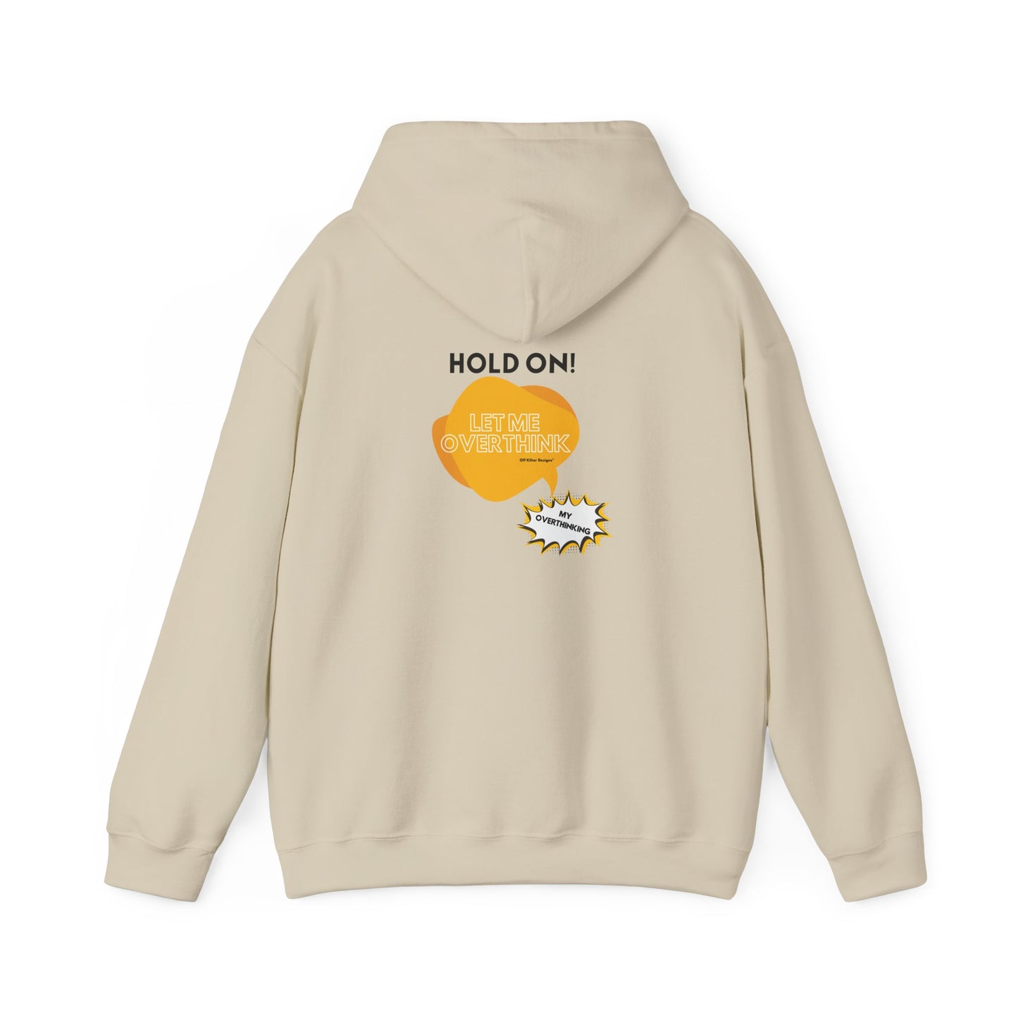 Hold on! Unisex Heavy Blend™ Hooded Sweatshirt