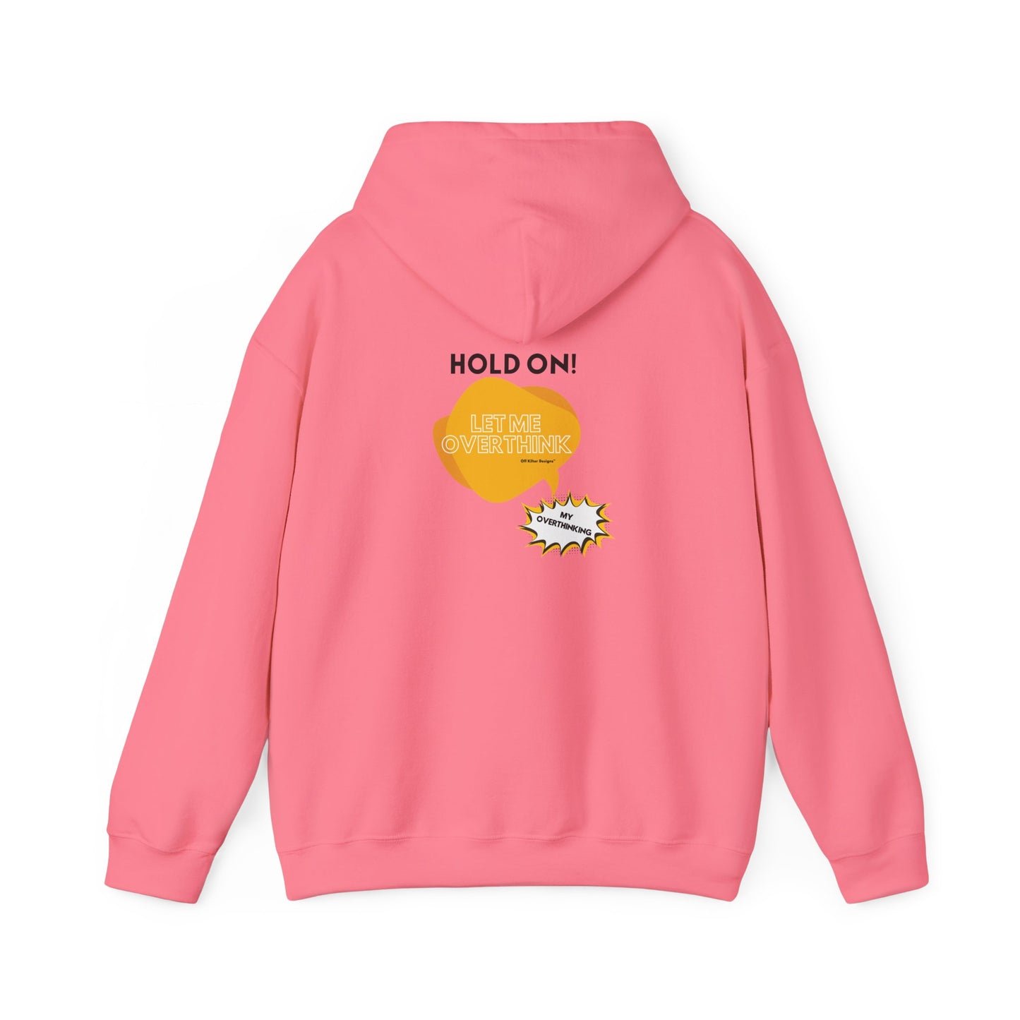 Hold on! Unisex Heavy Blend™ Hooded Sweatshirt