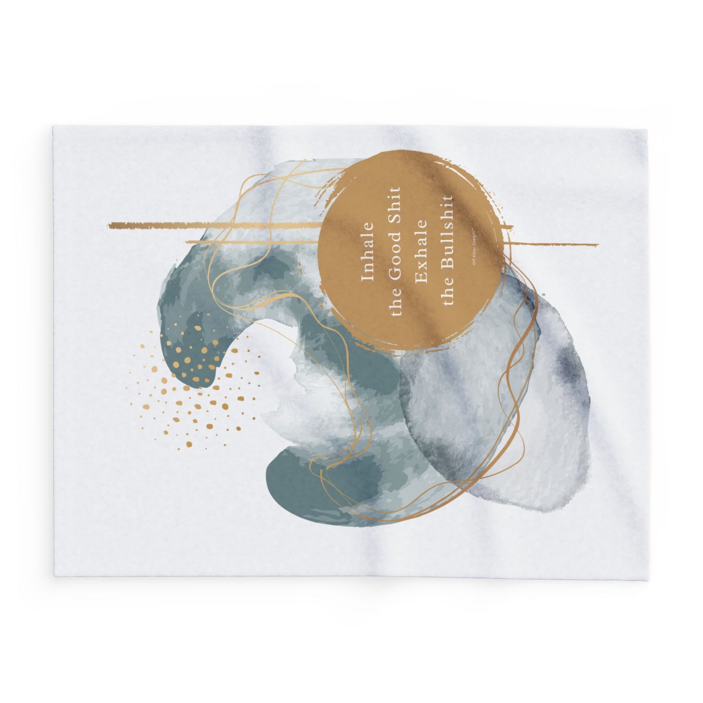 Inhale the good shit, exhale the bullshit! Arctic Fleece Blanket | Cozy Throw Blanket