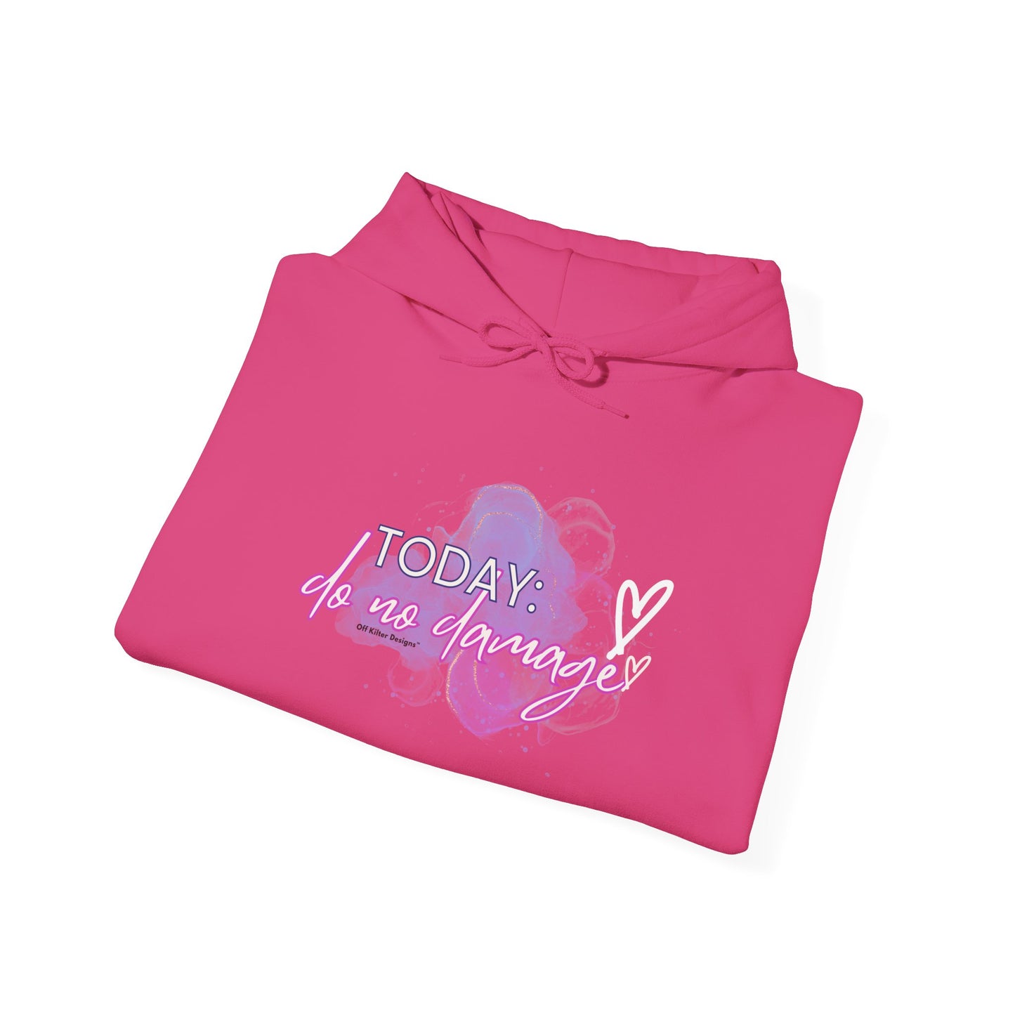 Today: Do no damage Unisex Heavy Blend™ Hooded Sweatshirt