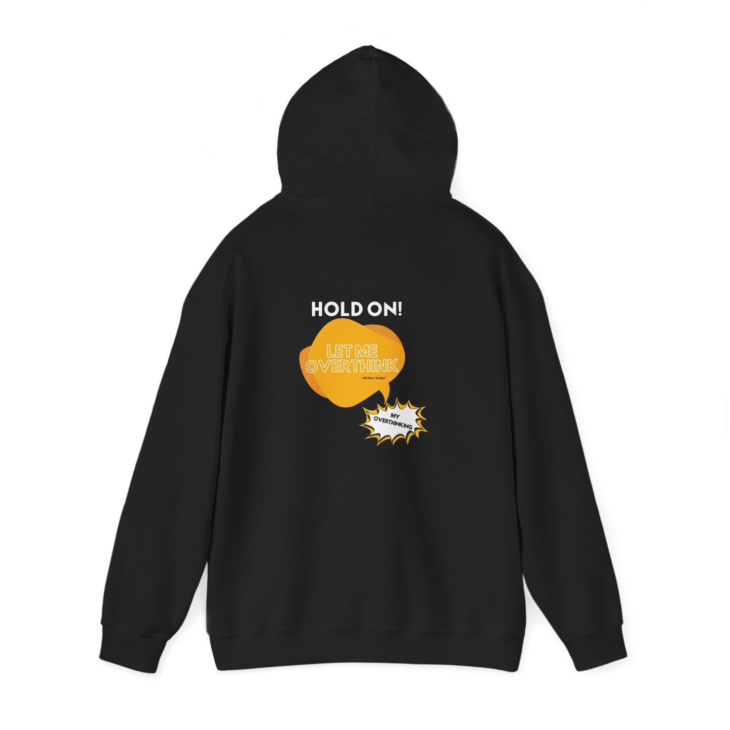 Hold on! Unisex Heavy Blend™ Hooded Sweatshirt