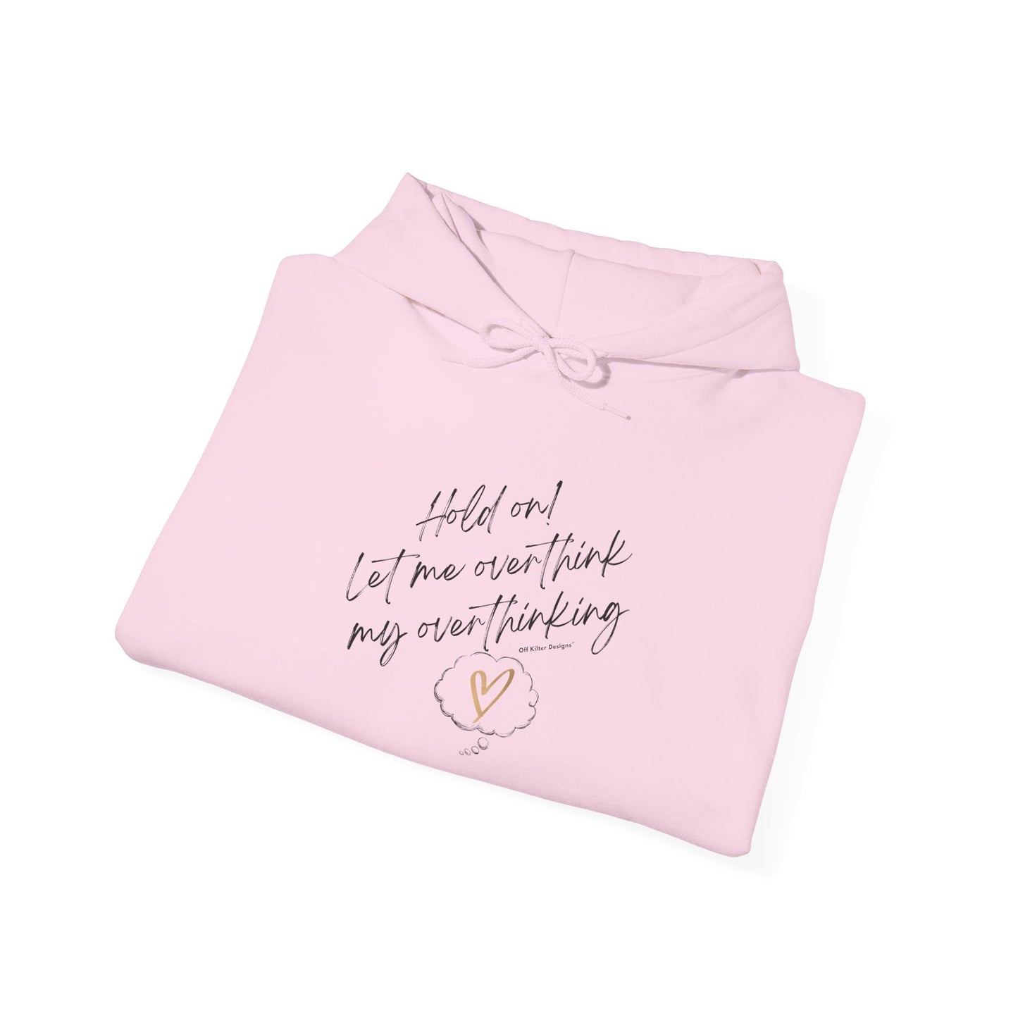 Hold on! Unisex Heavy Blend™ Hooded Sweatshirt