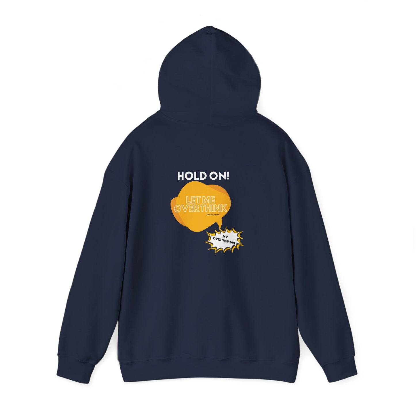 Hold on! Unisex Heavy Blend™ Hooded Sweatshirt