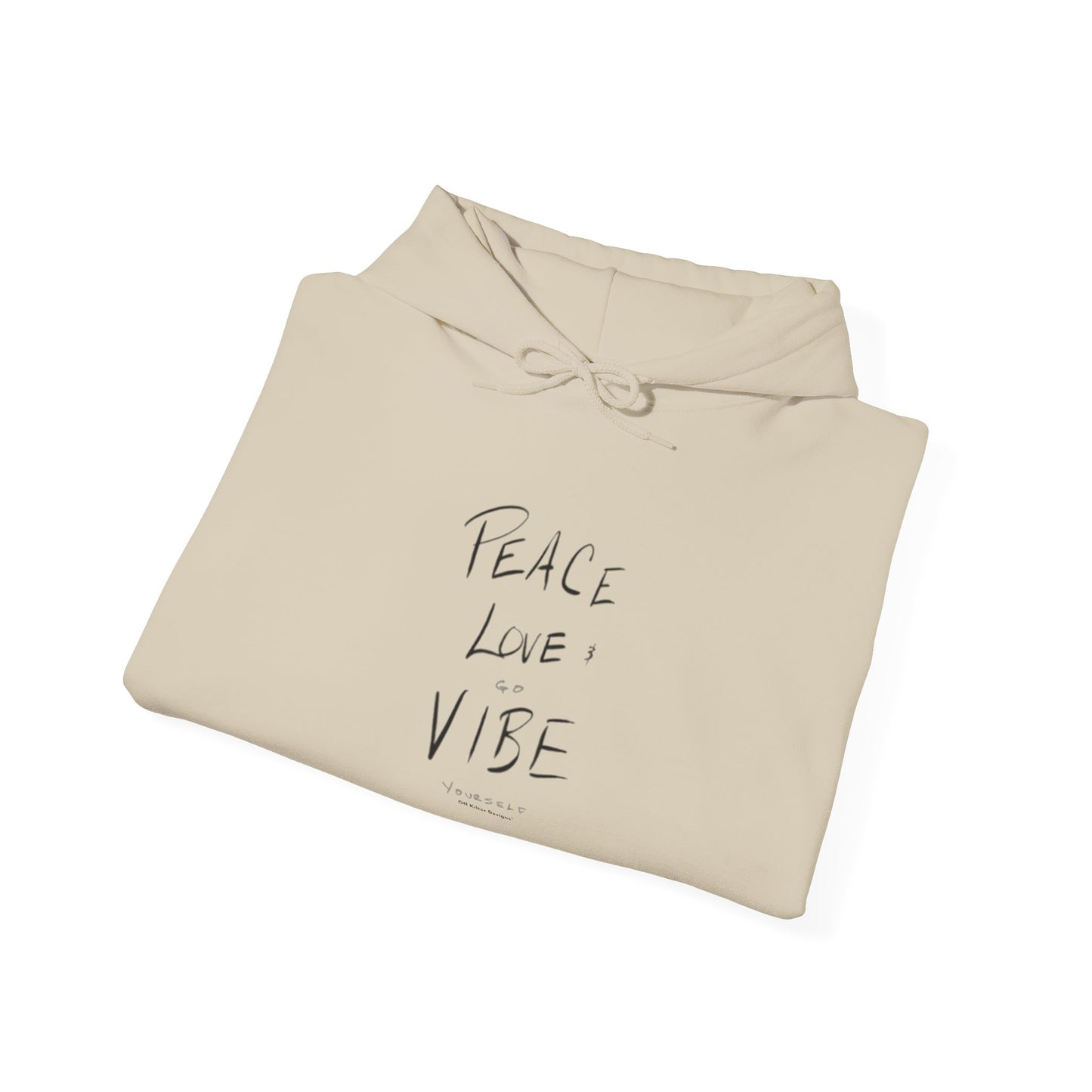 Peace love go vibe yourself Unisex Heavy Blend™ Hooded Sweatshirt