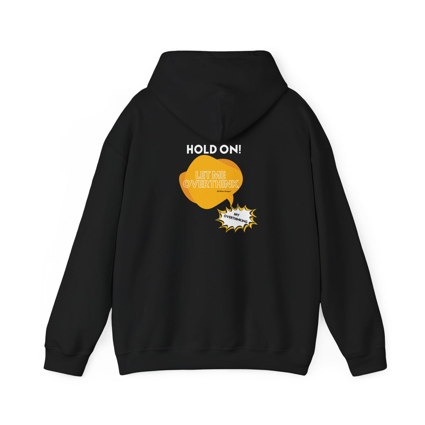 Hold on! Unisex Heavy Blend™ Hooded Sweatshirt