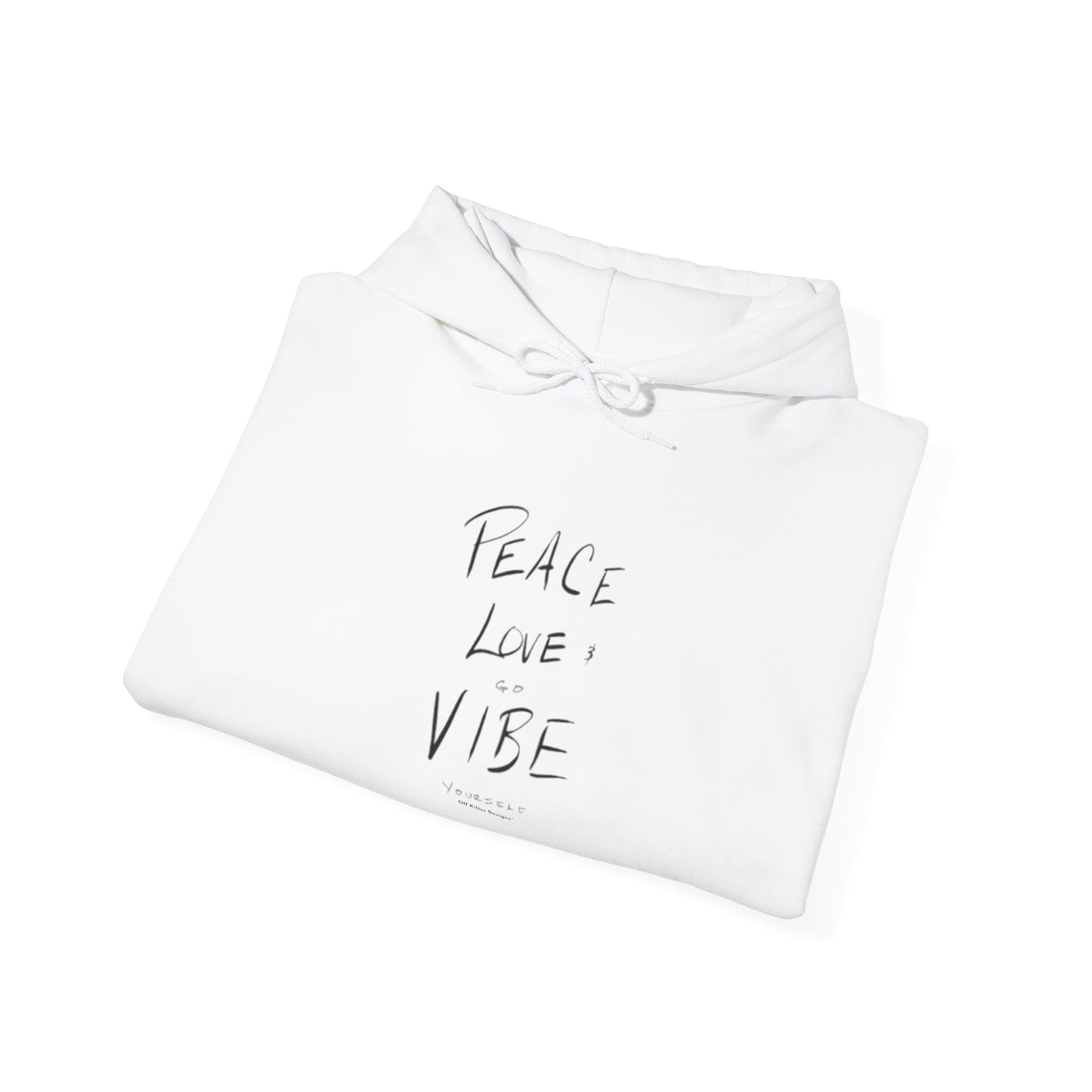 Peace love go vibe yourself Unisex Heavy Blend™ Hooded Sweatshirt