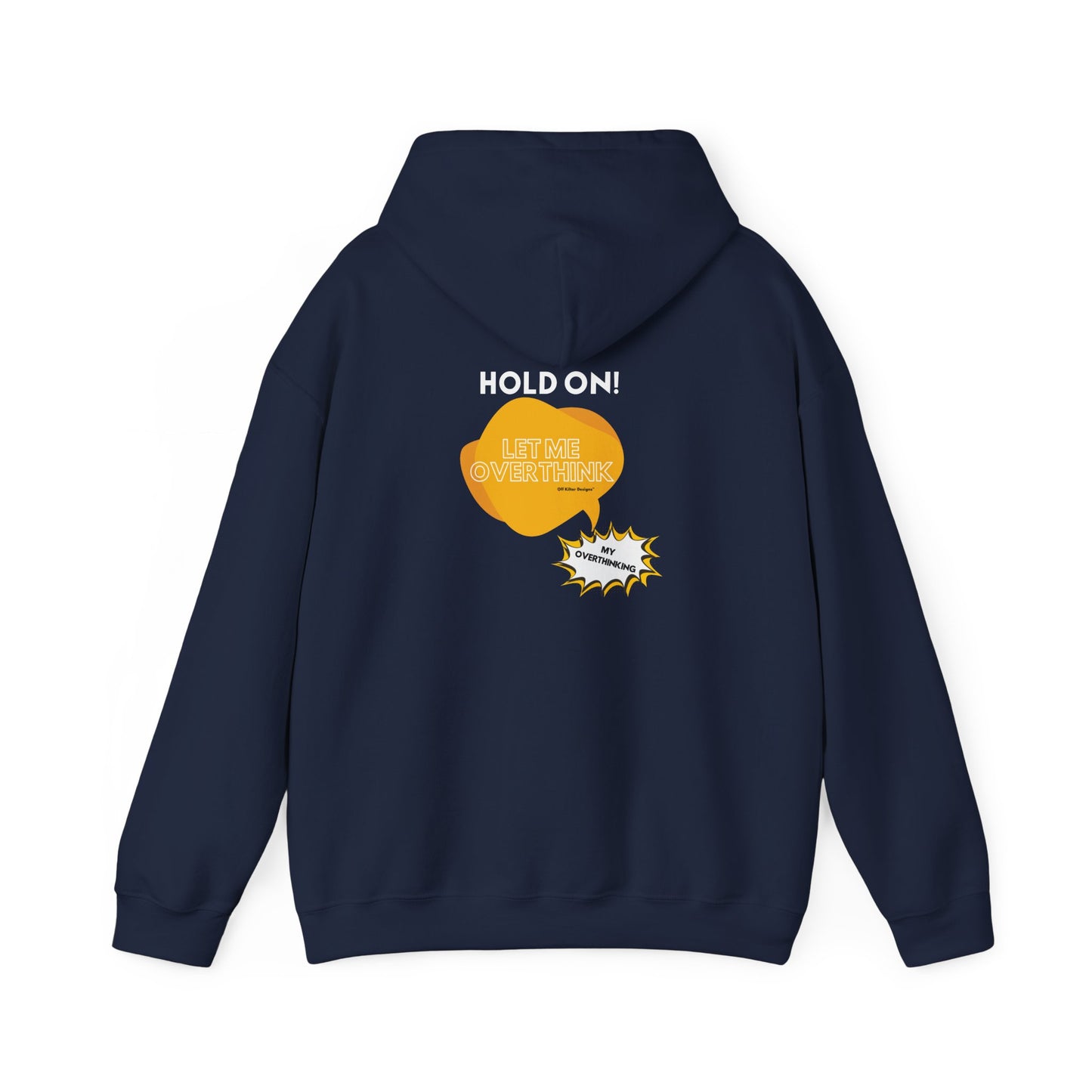 Hold on! Unisex Heavy Blend™ Hooded Sweatshirt
