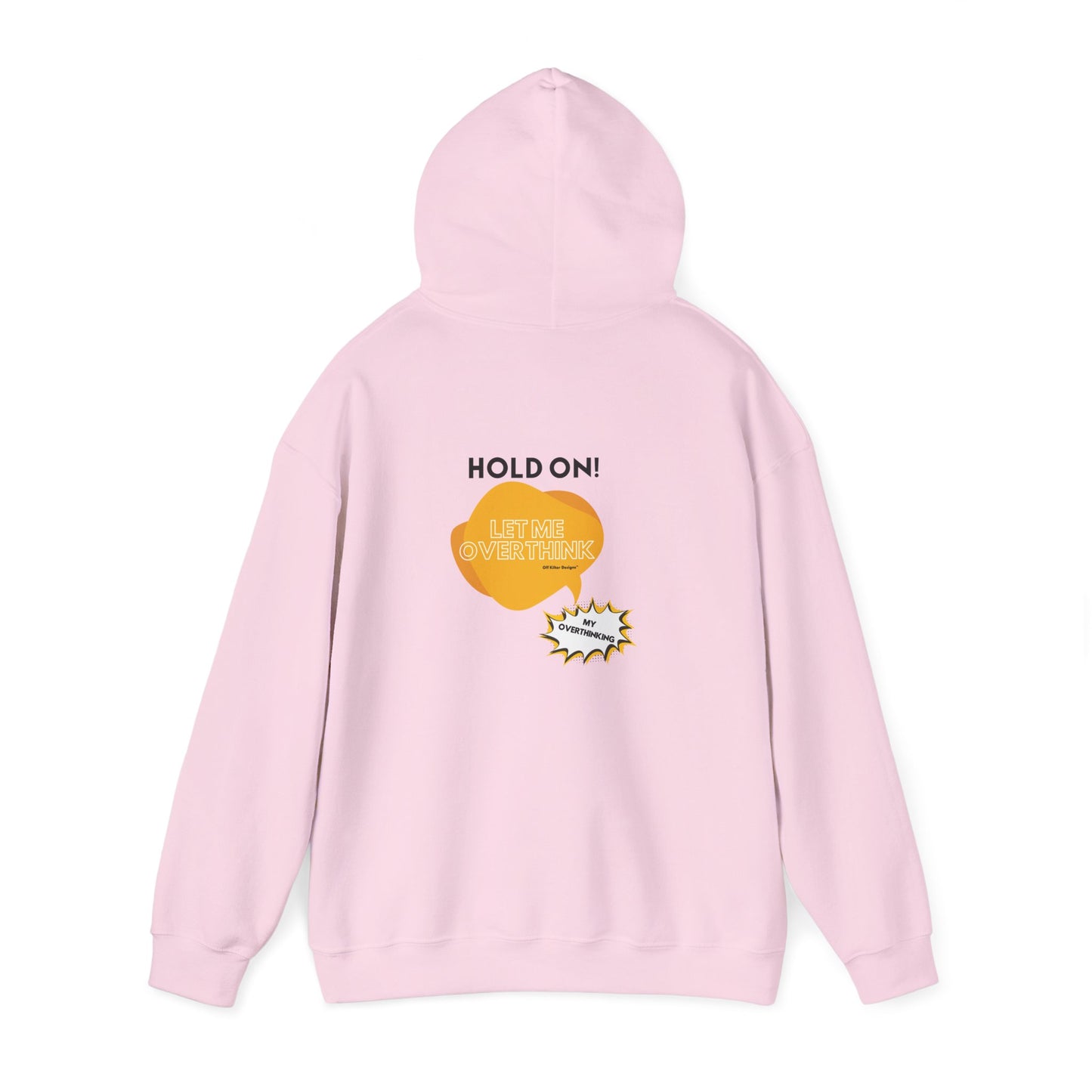 Hold on! Unisex Heavy Blend™ Hooded Sweatshirt
