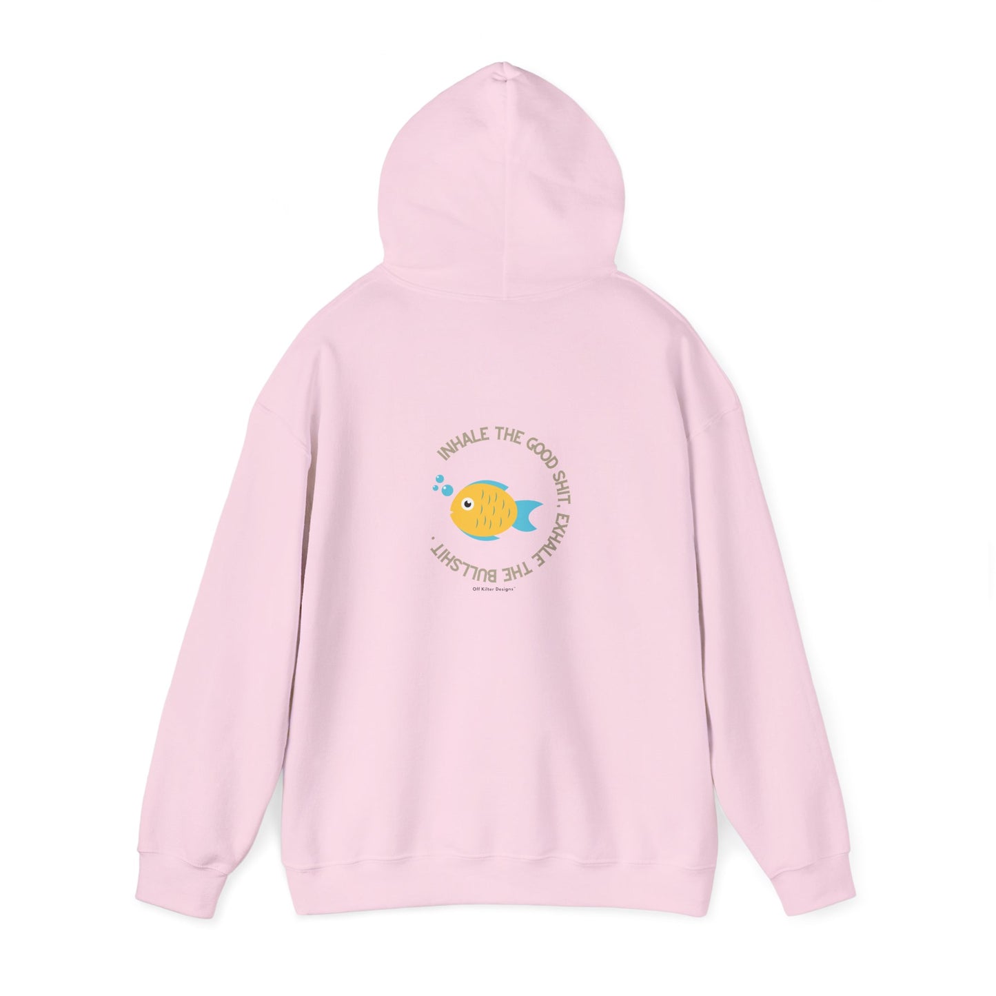 Inhale the good shit, exhale the bullshit Unisex Heavy Blend™ Hooded Sweatshirt