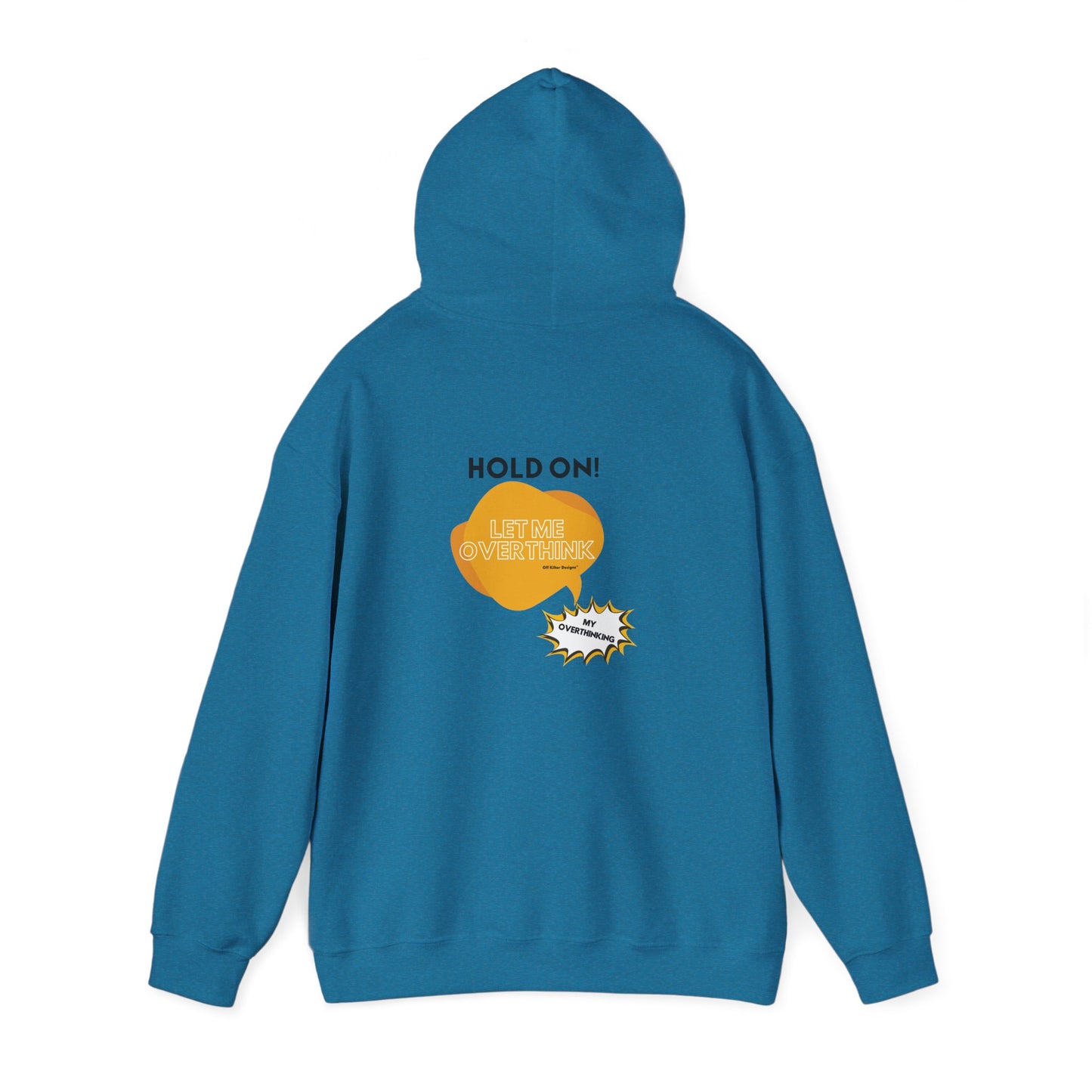 Hold on! Unisex Heavy Blend™ Hooded Sweatshirt