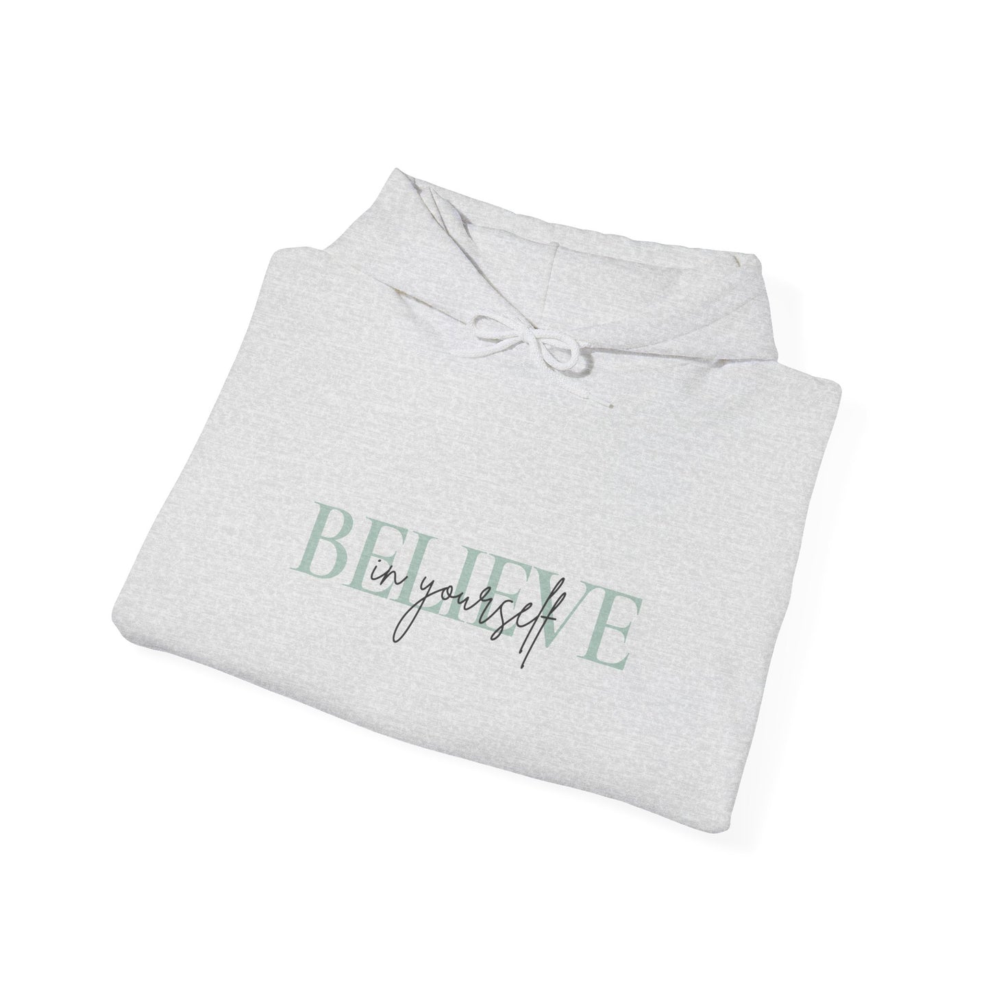 Believe in yourself Unisex Heavy Blend™ Hooded Sweatshirt