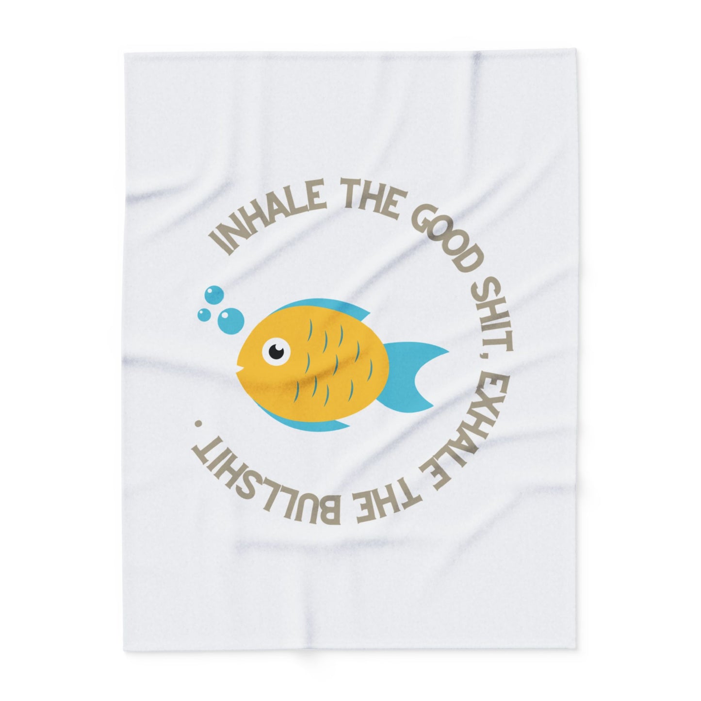 Inhale the good shit, exhale the bullshit! Arctic Fleece Blanket | Cozy Throw Blanket
