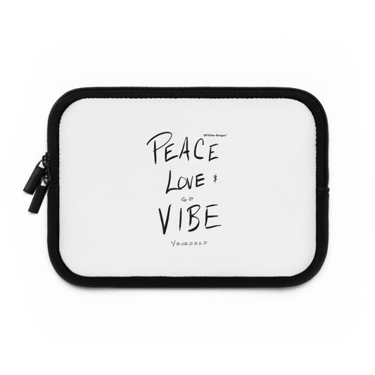 Peace, Love, Go vibe yourself Laptop Sleeve