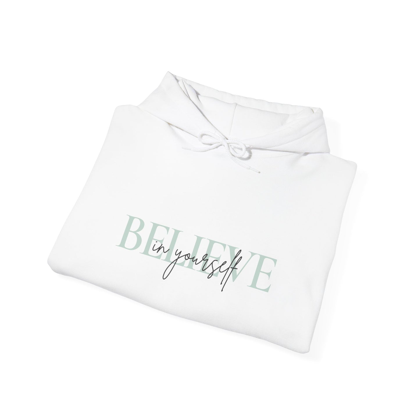 Believe in yourself Unisex Heavy Blend™ Hooded Sweatshirt