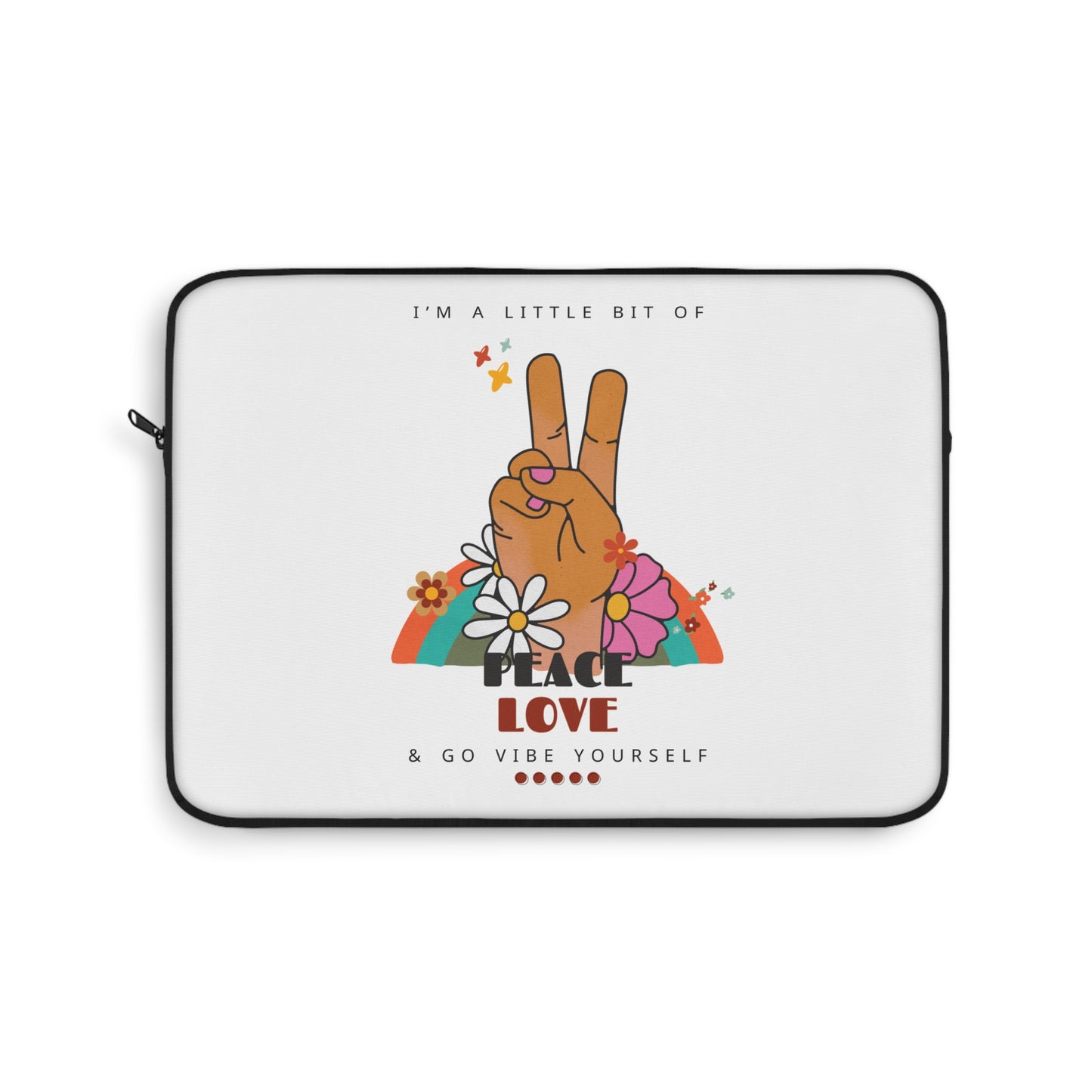 Peace, love, go vibe yourself Laptop Sleeve