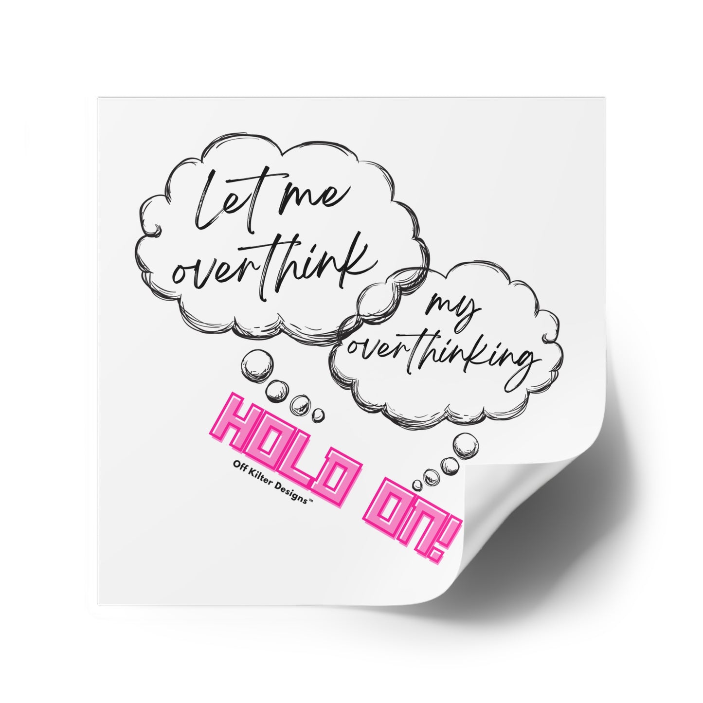 Hold on! Square Stickers, Indoor\Outdoor