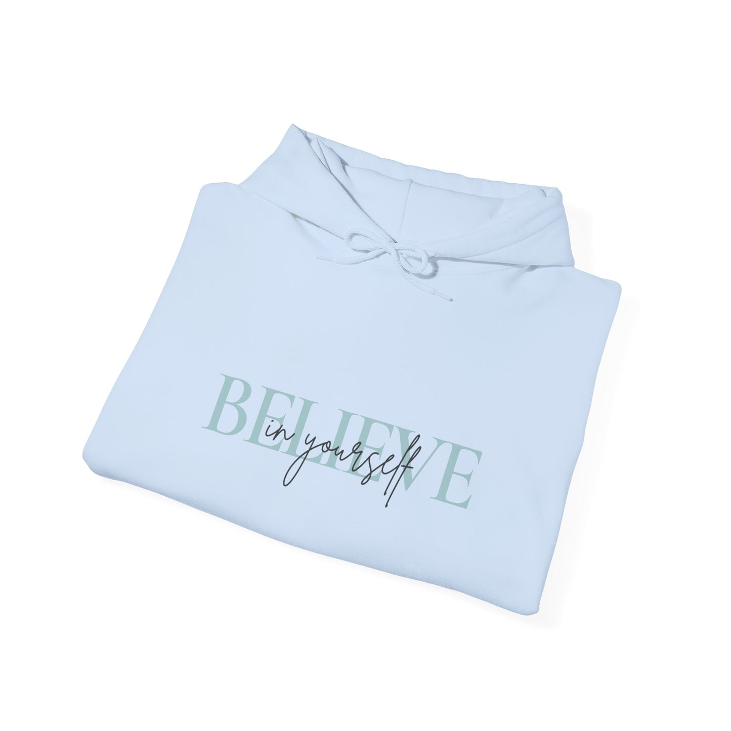 Believe in yourself Unisex Heavy Blend™ Hooded Sweatshirt