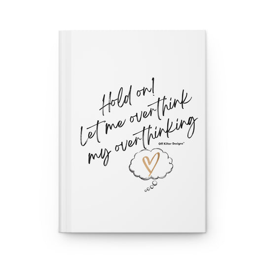 Hold On! Hardcover Journal Matte