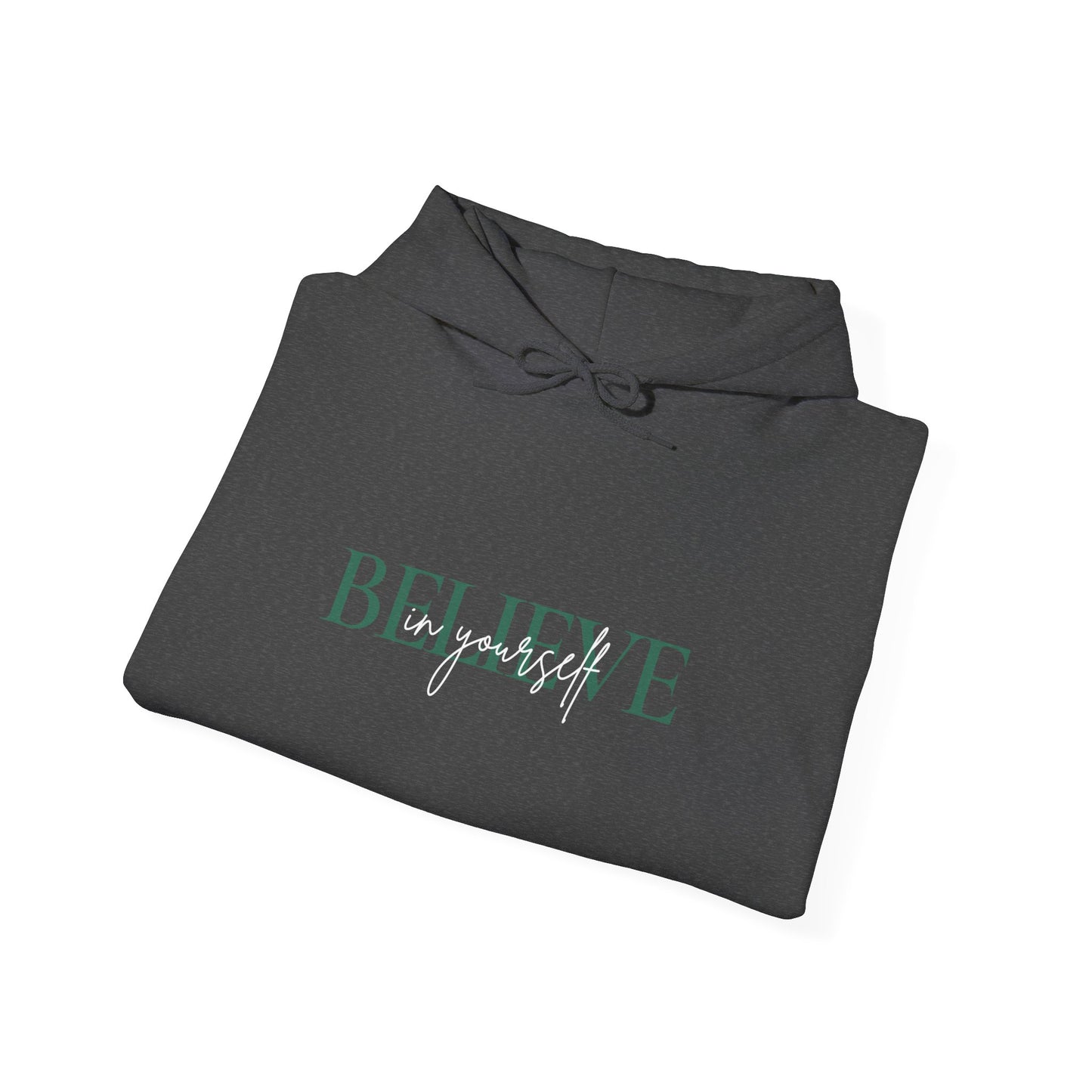 Believe in yourself Unisex Heavy Blend™ Hooded Sweatshirt