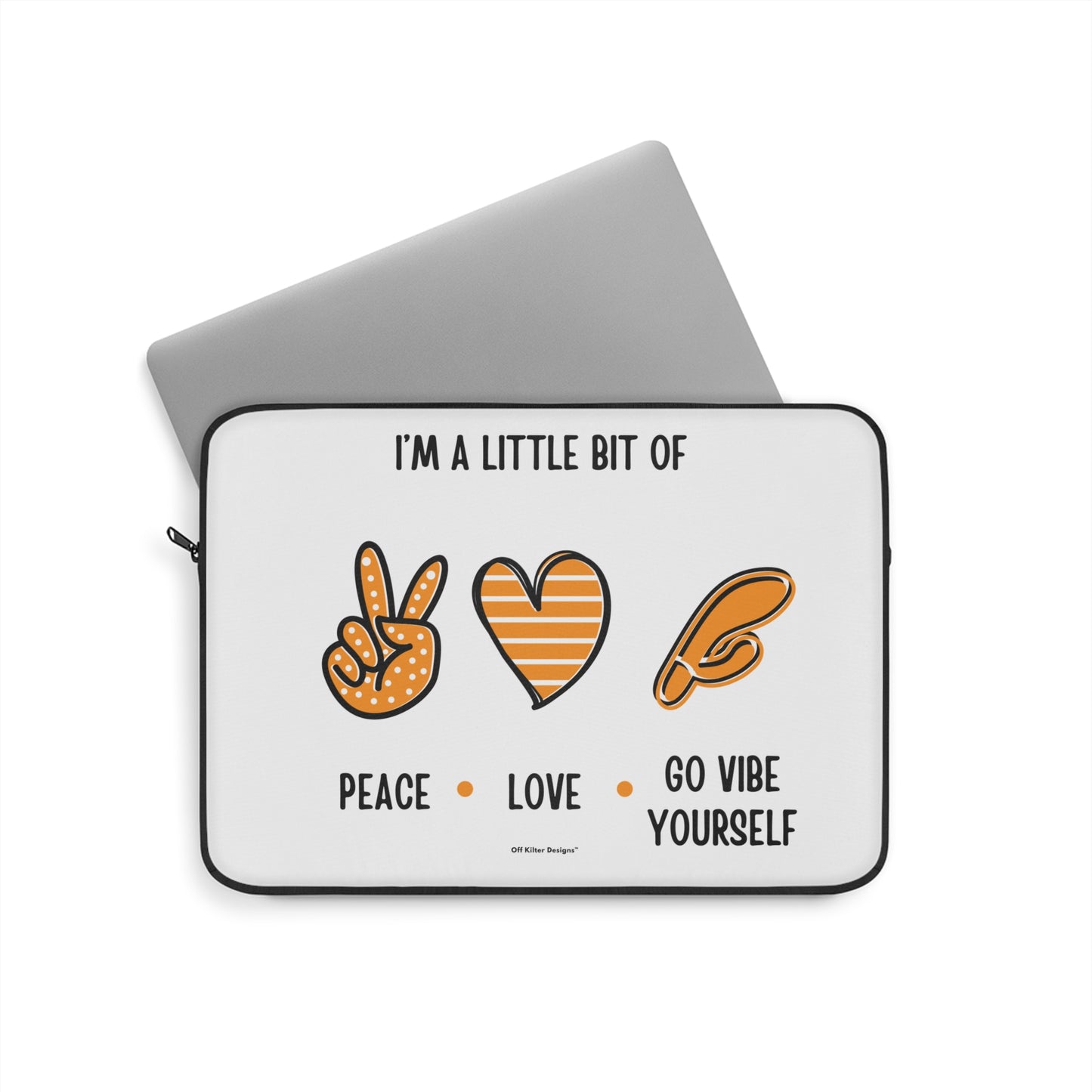 Peace, love, go vibe yourself Laptop Sleeve