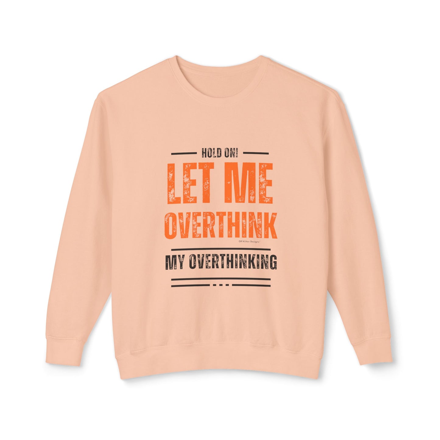 Hold on Unisex Lightweight Crewneck Sweatshirt