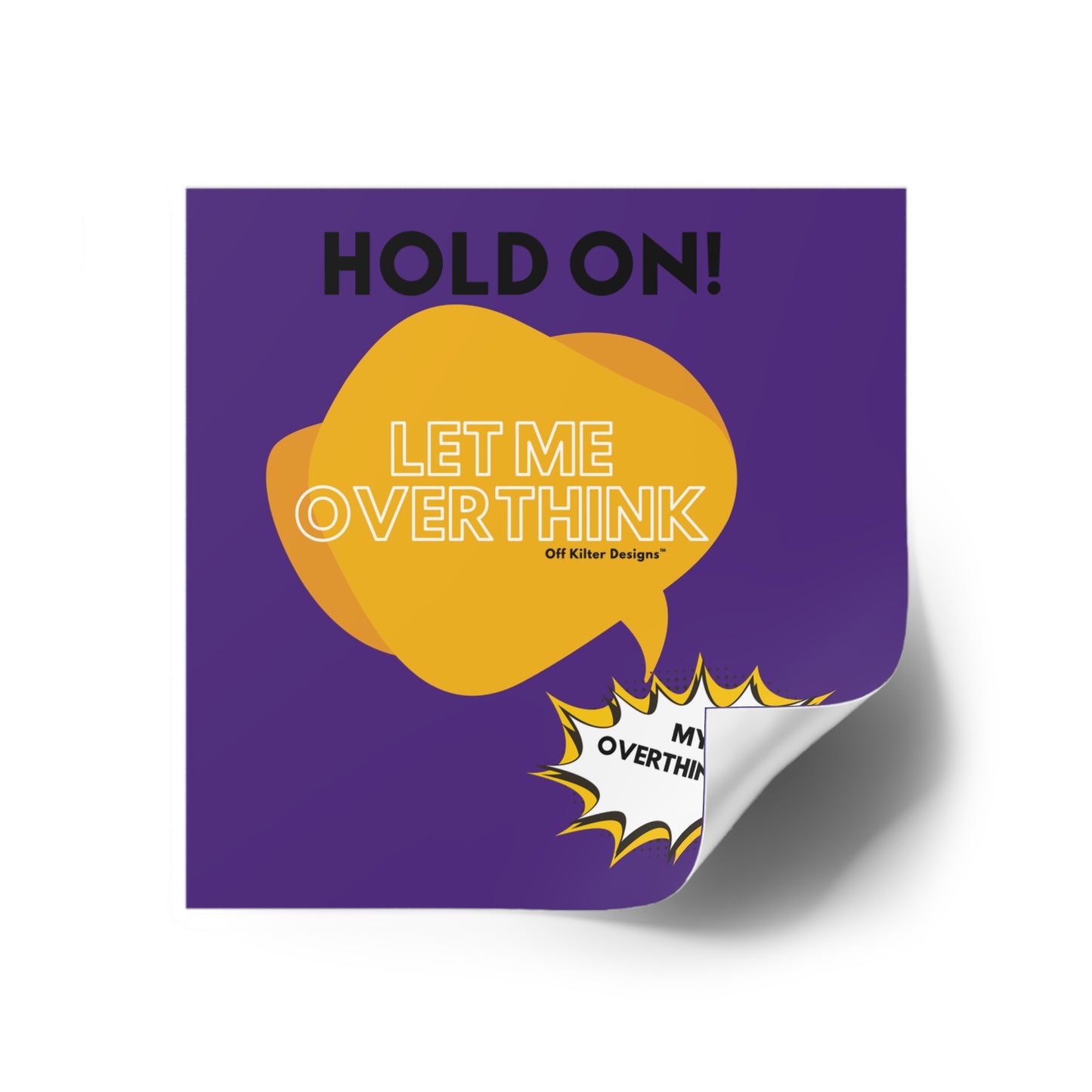 Hold on! Square Stickers, Indoor\Outdoor