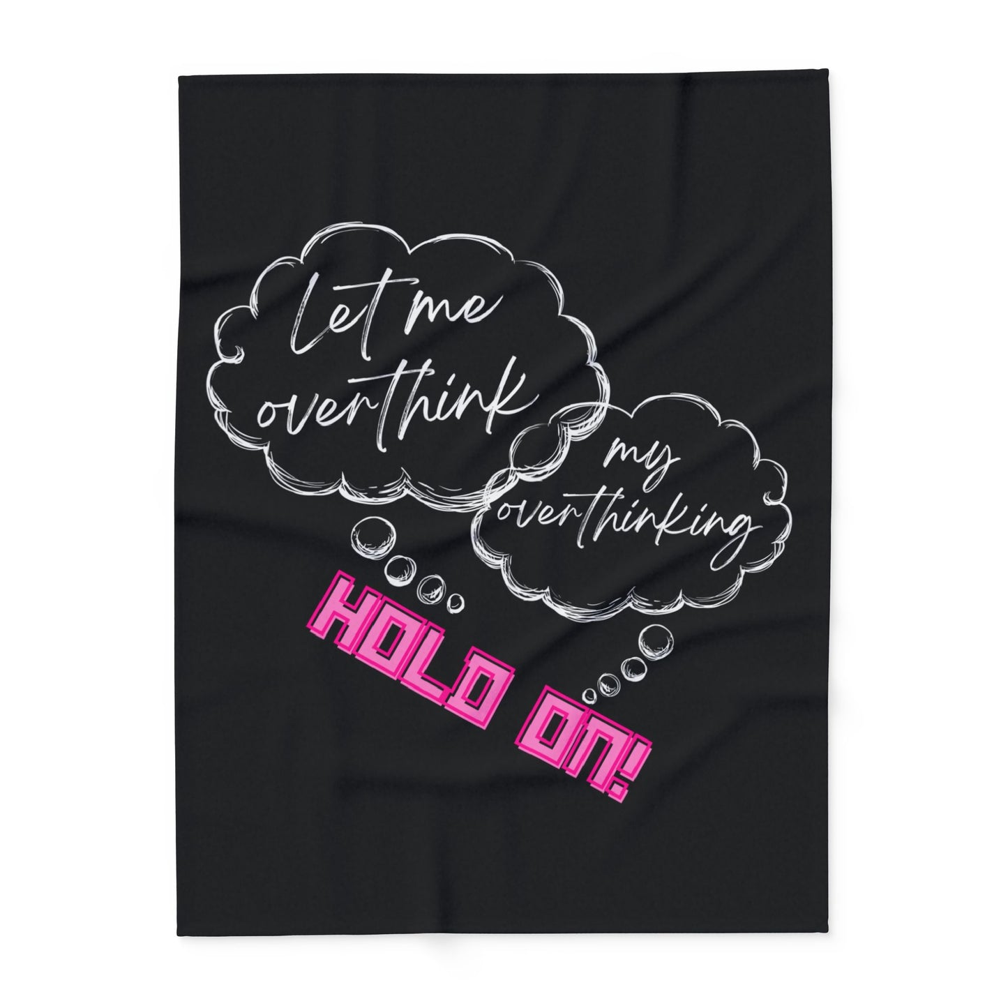 Hold on! Arctic Fleece Blanket | Cozy Throw Blanket