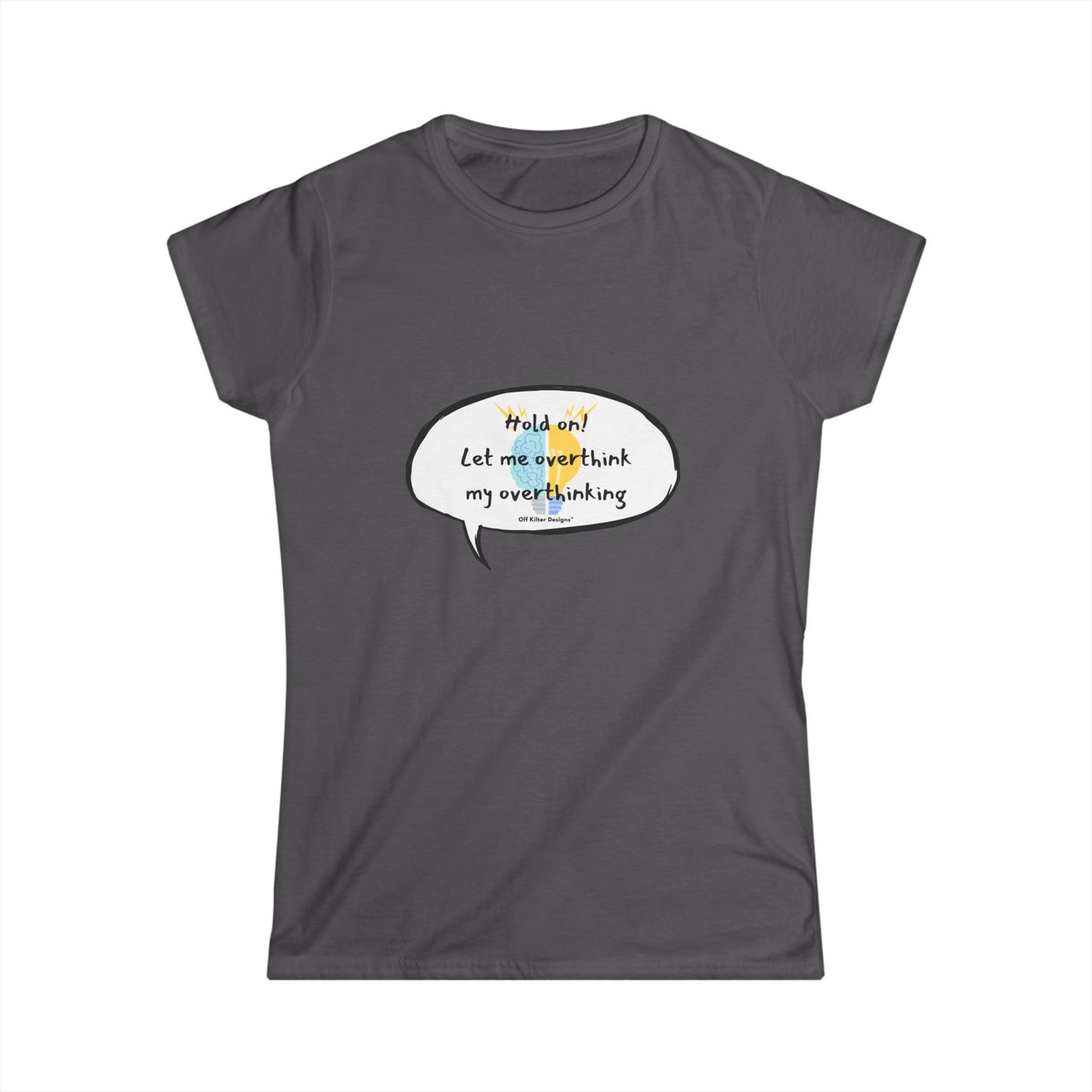 Hold on! Women's Softstyle Tee