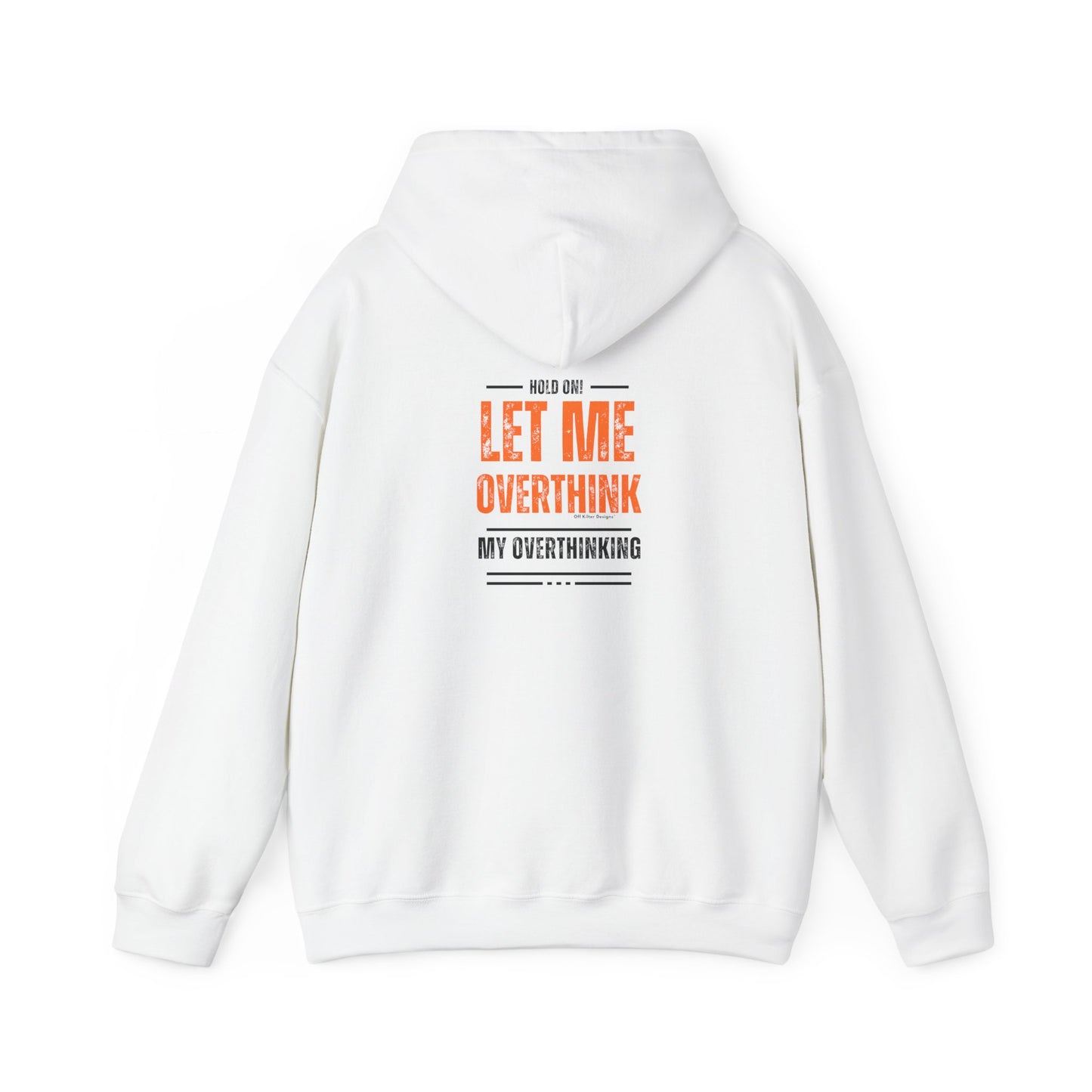 Hold on! Unisex Heavy Blend™ Hooded Sweatshirt
