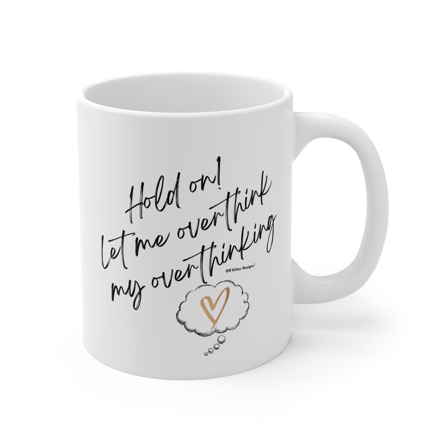 Hold on! Mug 11oz