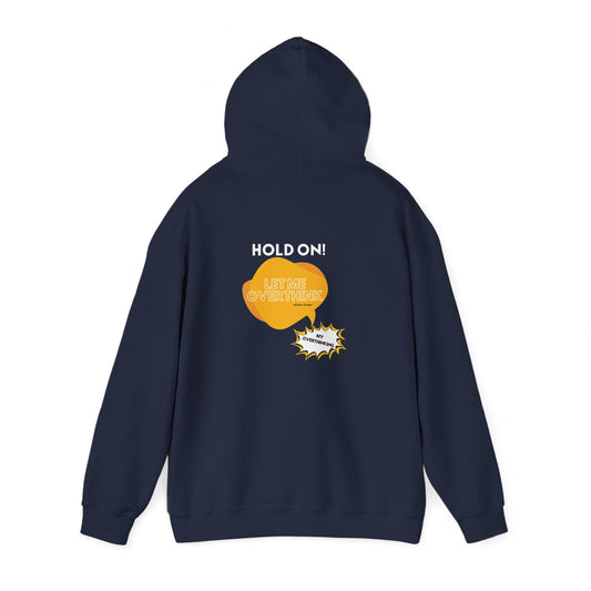 Hold on! Unisex Heavy Blend™ Hooded Sweatshirt