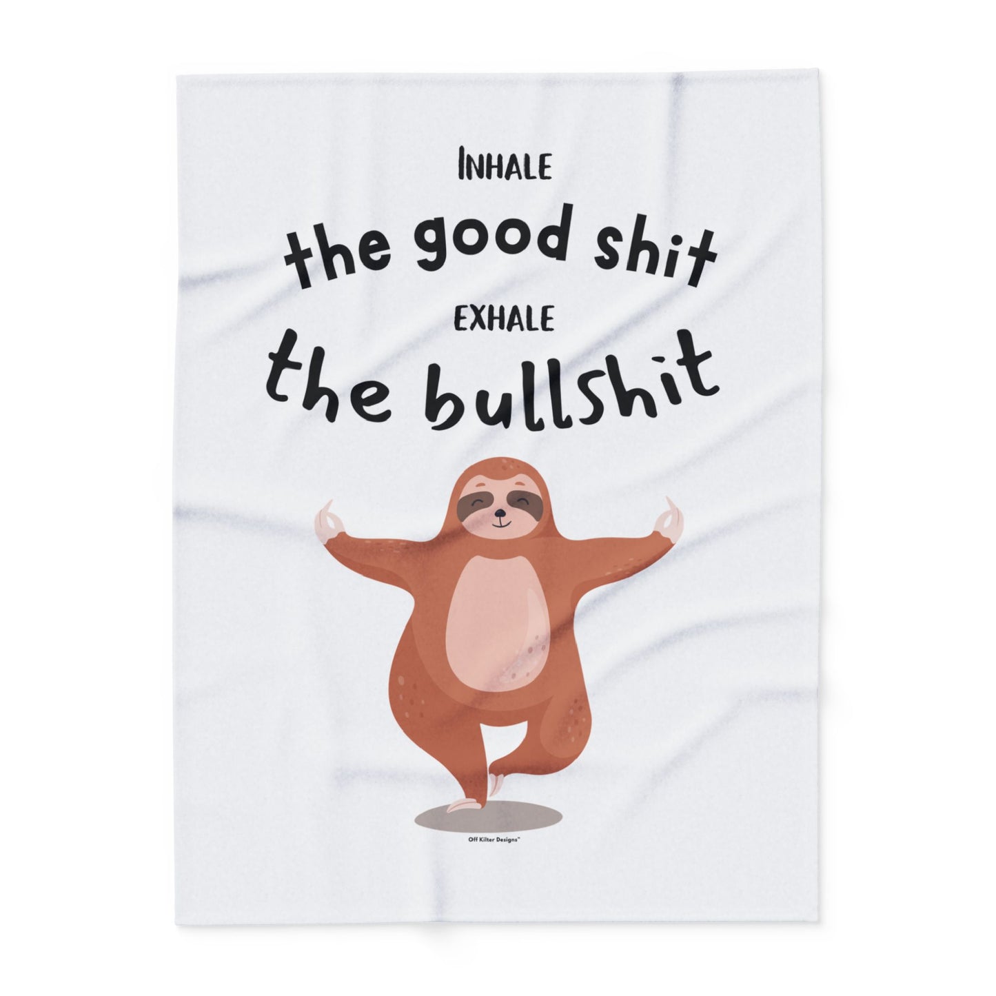 Inhale the good shit, exhale the bullshit! Arctic Fleece Blanket | Cozy Throw Blanket