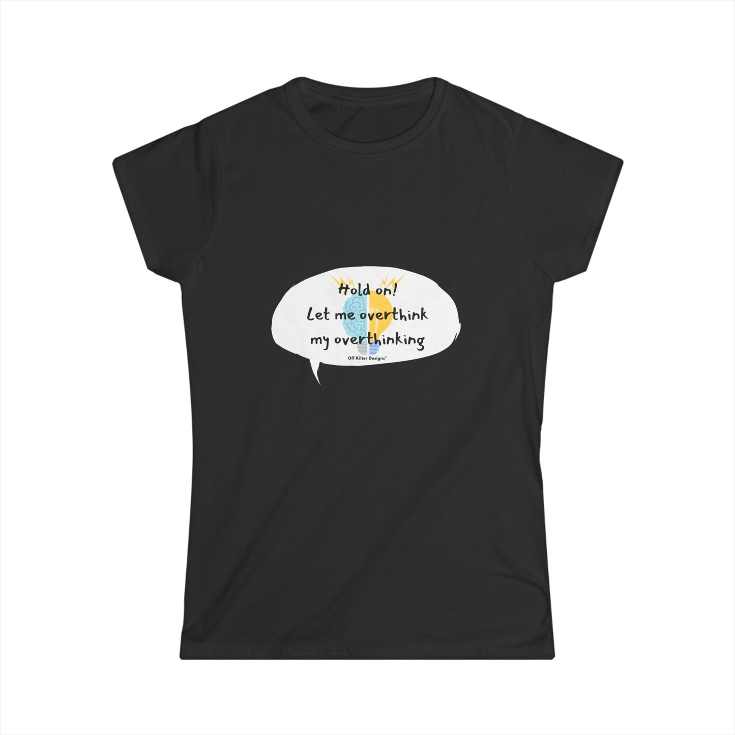 Hold on! Women's Softstyle Tee