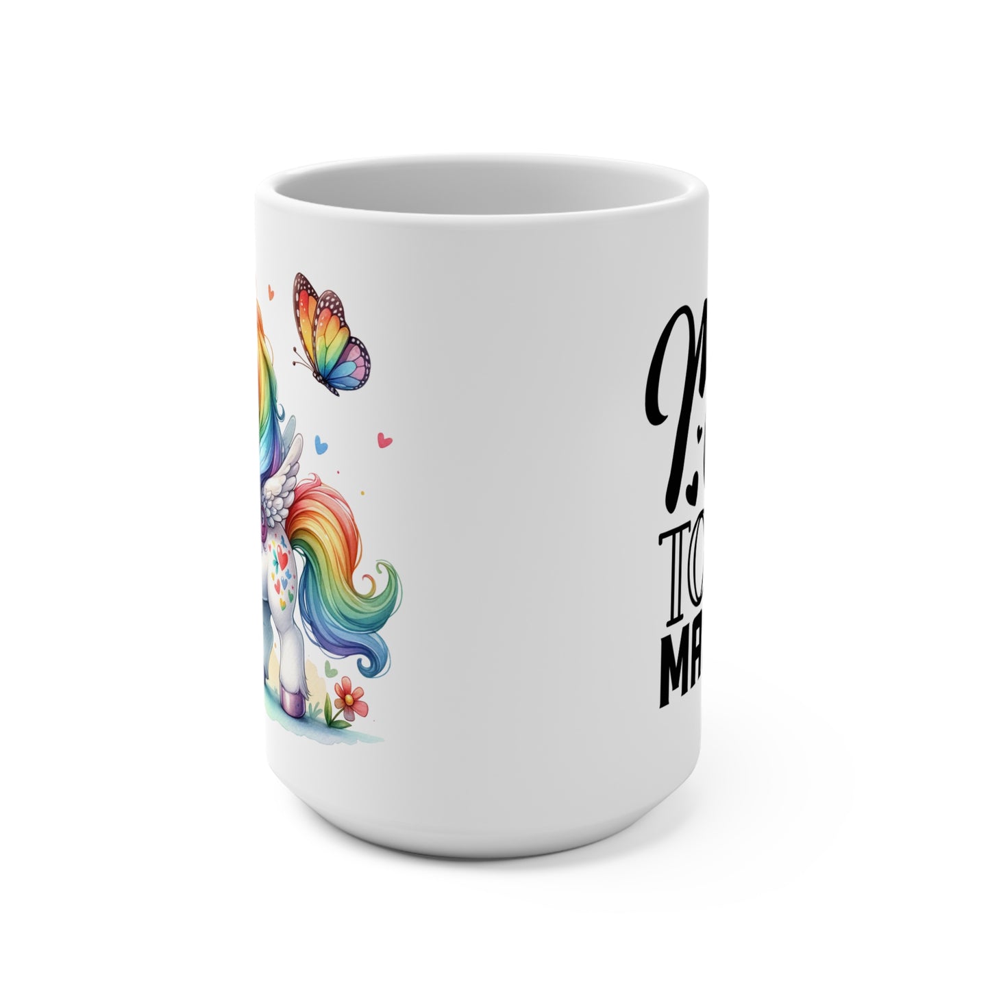 Make Today Magical Mug 15oz