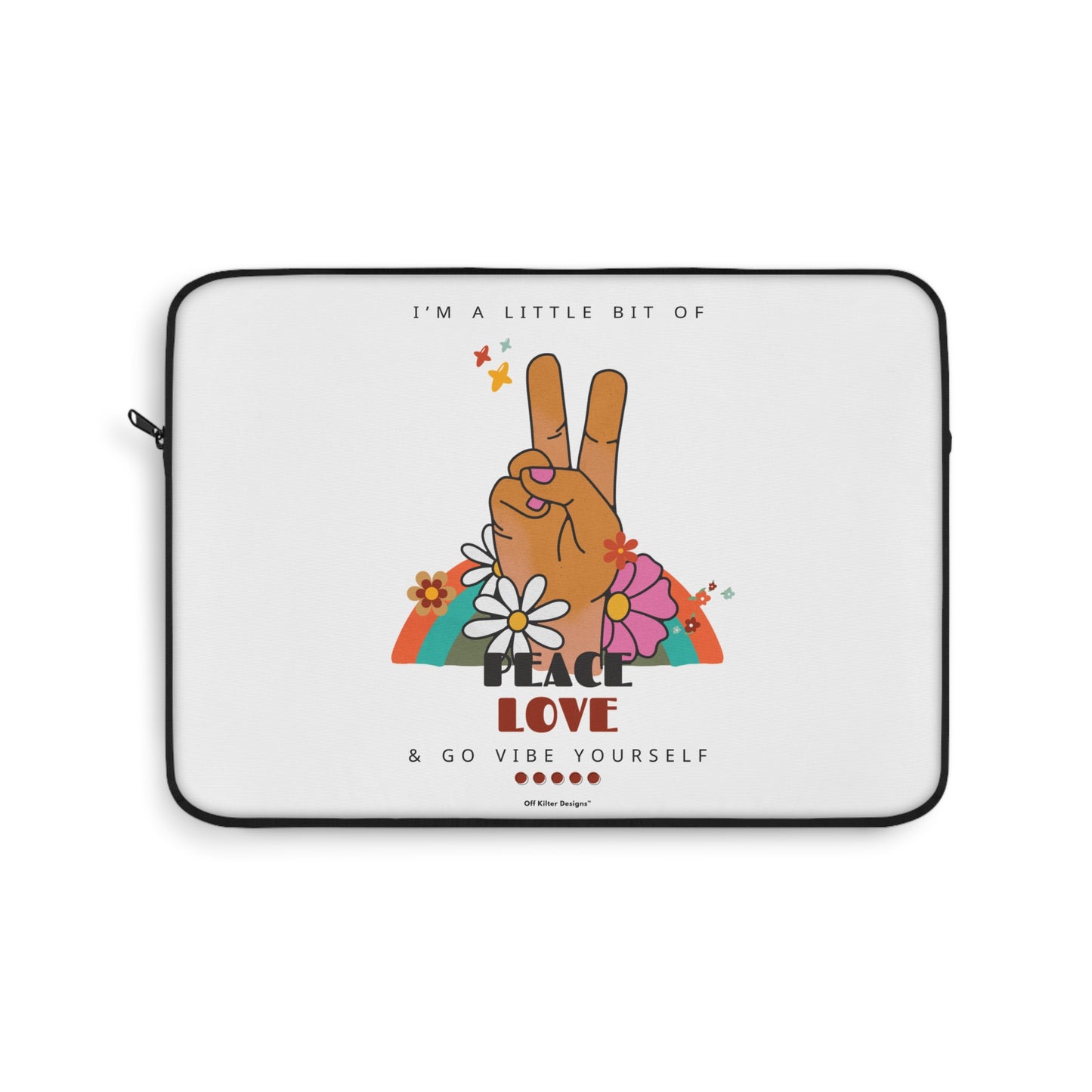 Peace, love, go vibe yourself Laptop Sleeve