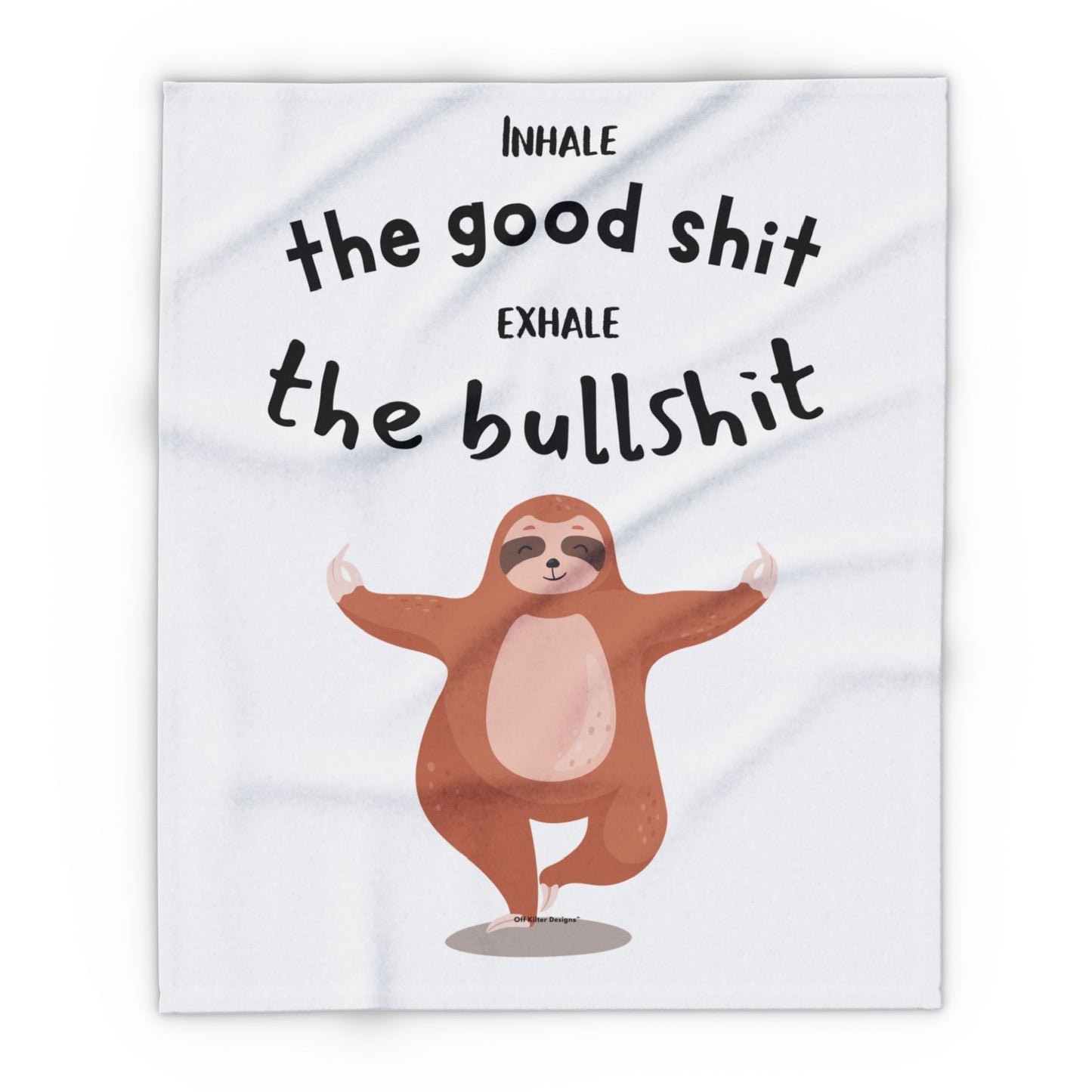 Inhale the good shit, exhale the bullshit! Arctic Fleece Blanket | Cozy Throw Blanket