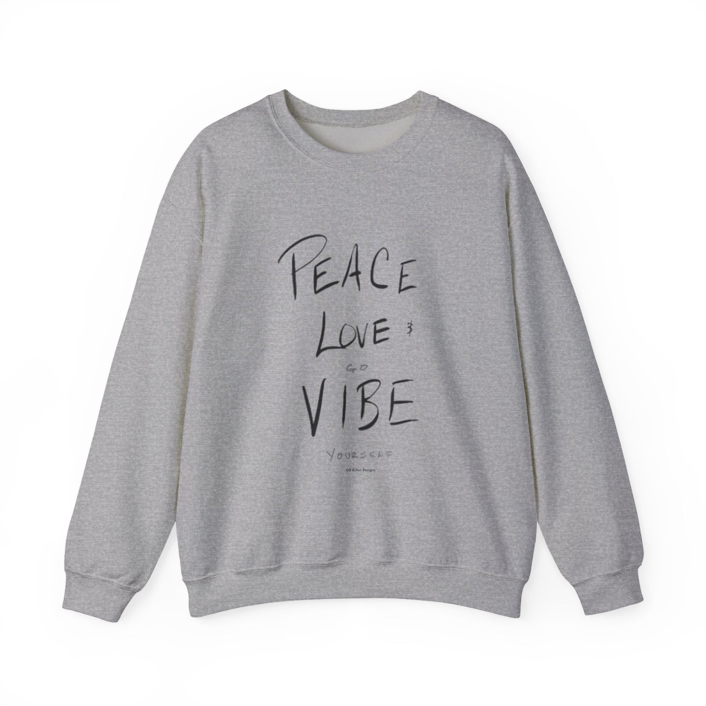 Peace, love, go vibe yourself Unisex Heavy Blend™ Crewneck Sweatshirt
