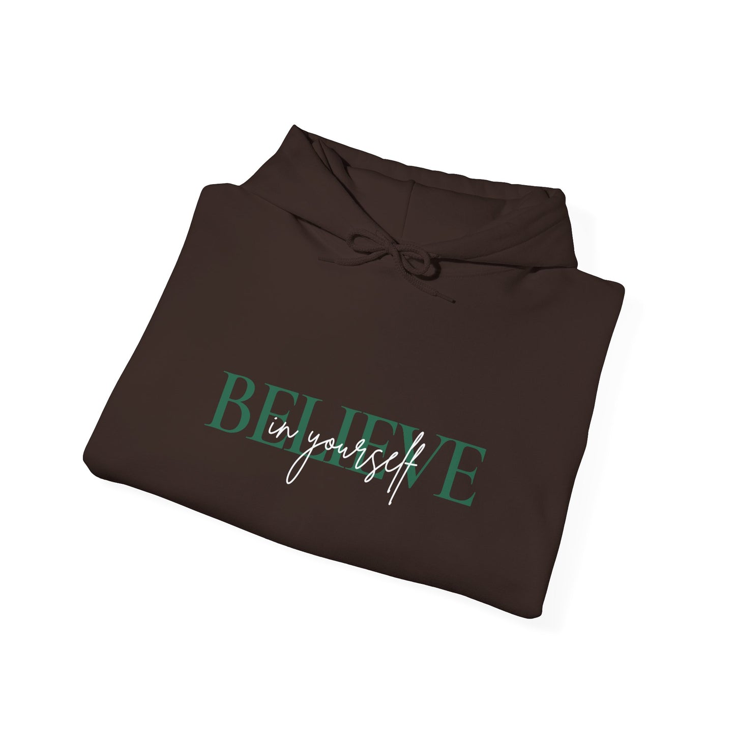Believe in yourself Unisex Heavy Blend™ Hooded Sweatshirt