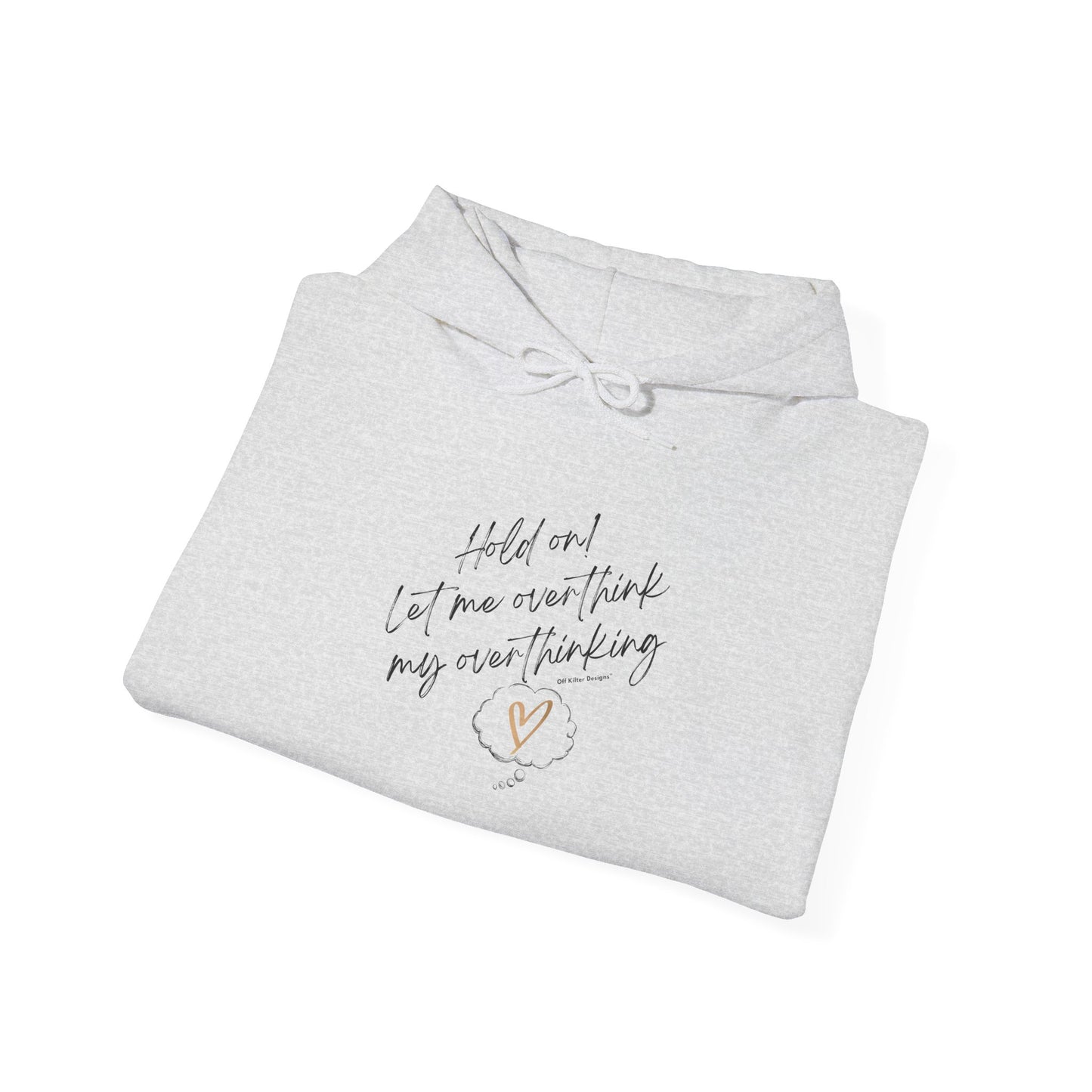 Hold on! Unisex Heavy Blend™ Hooded Sweatshirt