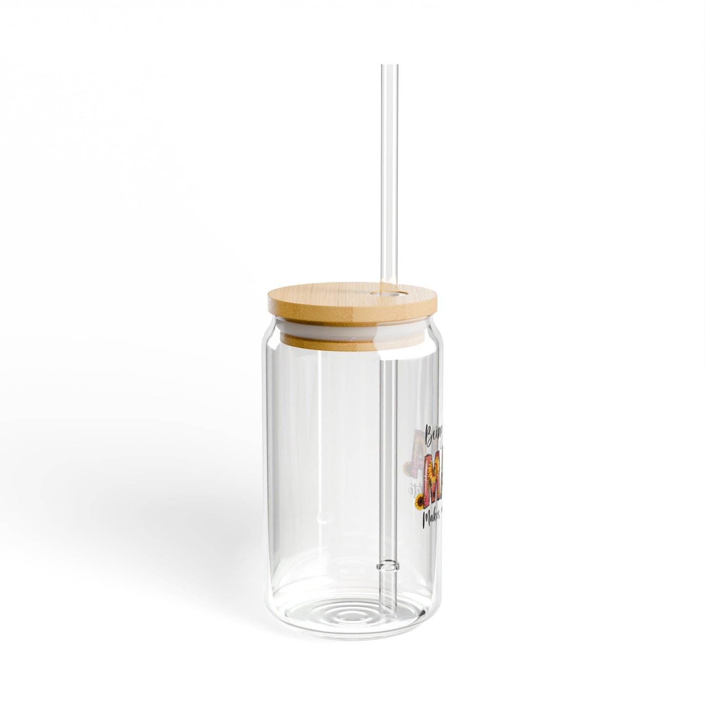 Being a mama makes my life complete Sipper Glass, 16oz