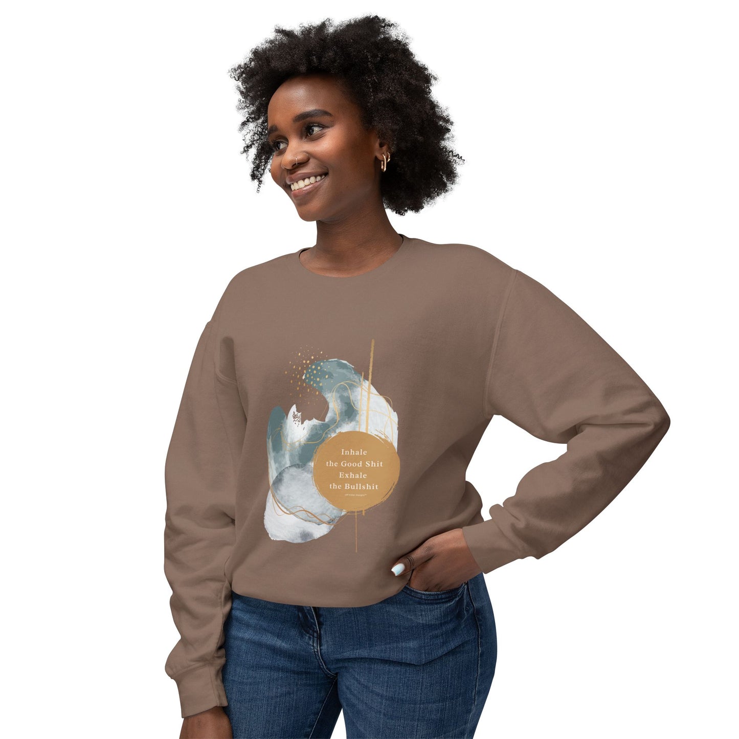 Inhale the good shit exhale the bullshit Unisex Lightweight Crewneck Sweatshirt