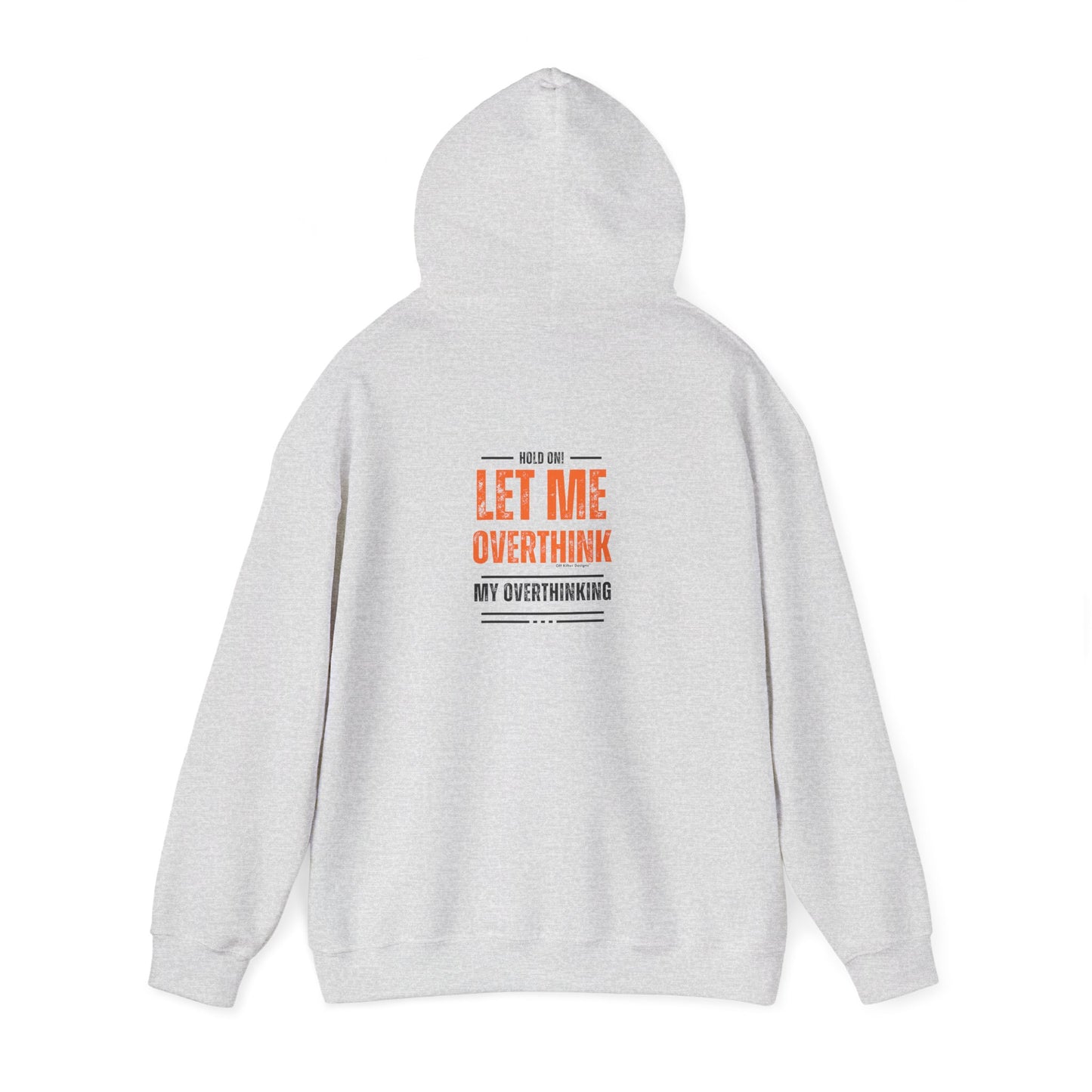 Hold on! Unisex Heavy Blend™ Hooded Sweatshirt