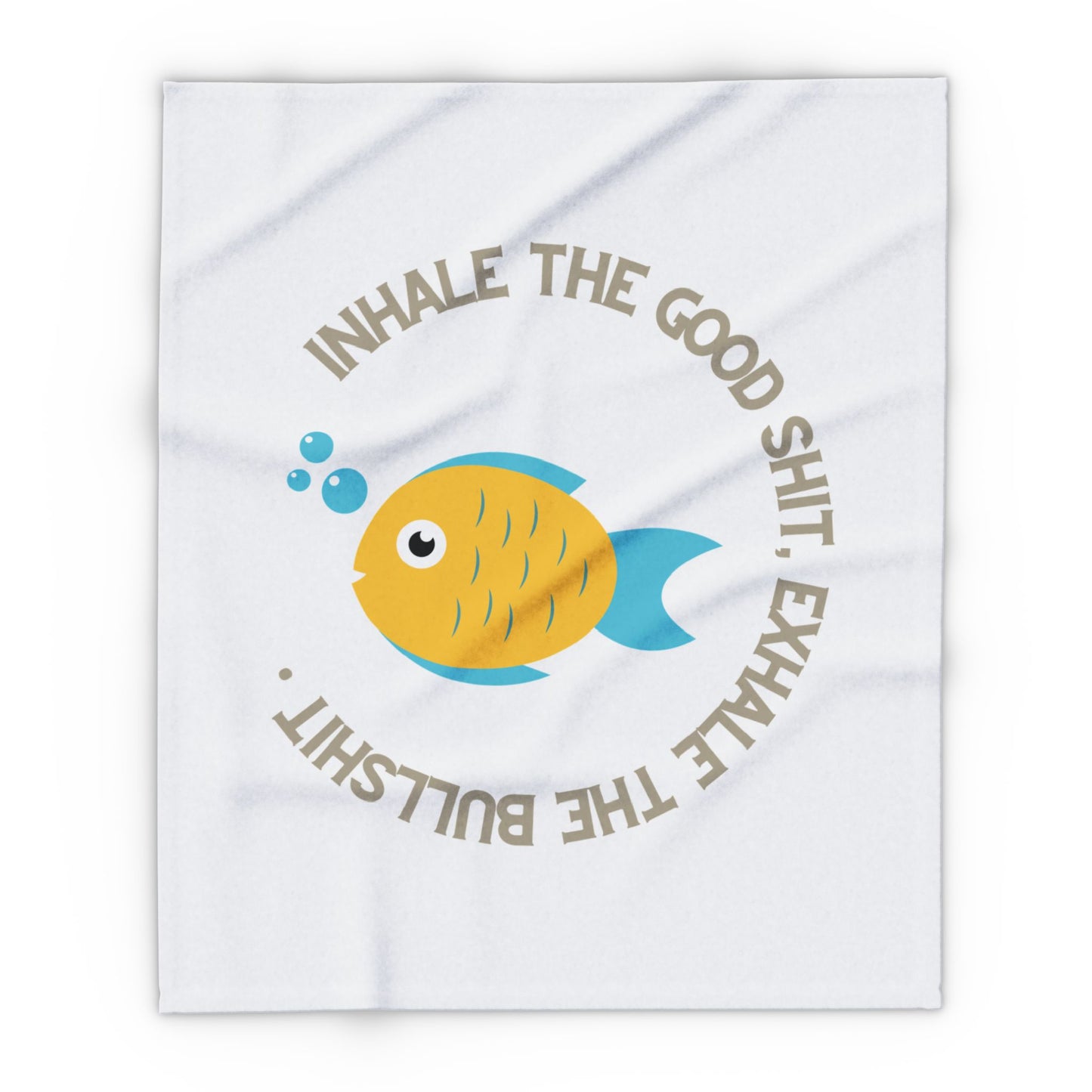 Inhale the good shit, exhale the bullshit! Arctic Fleece Blanket | Cozy Throw Blanket