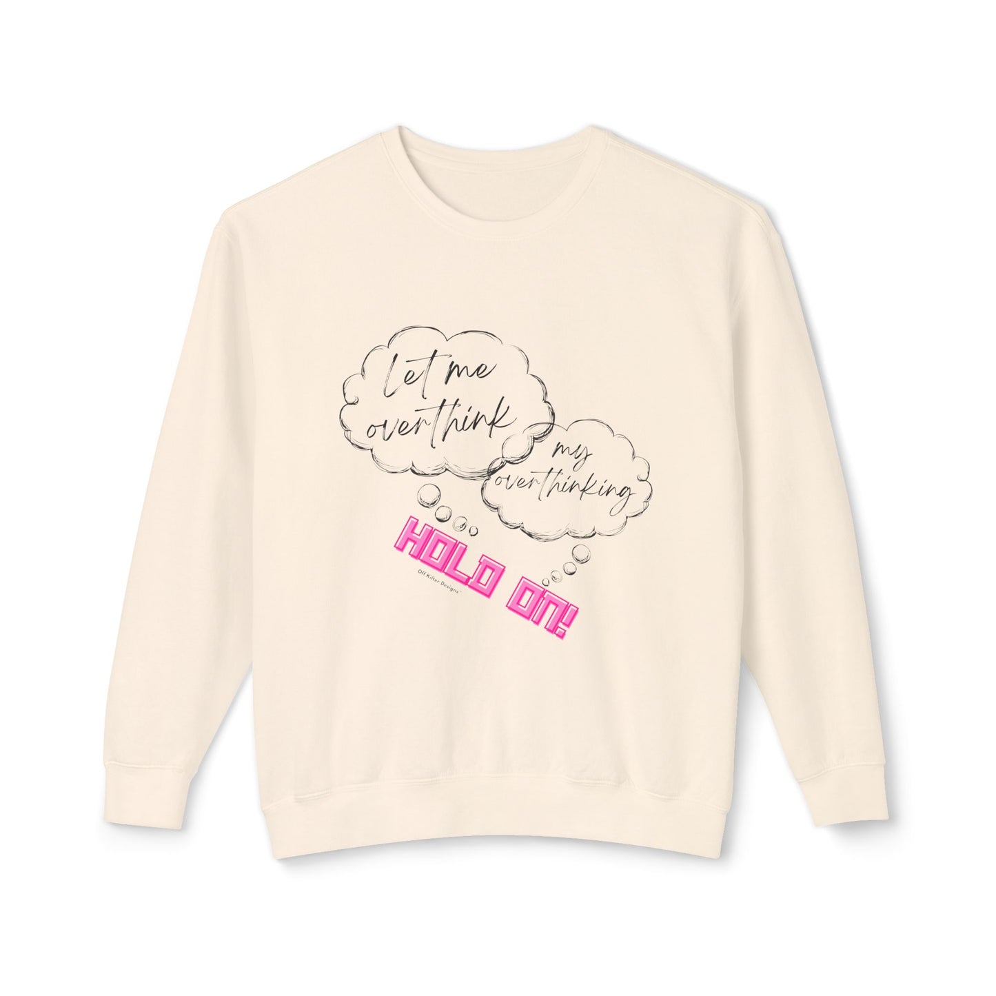 Hold on Unisex Lightweight Crewneck Sweatshirt