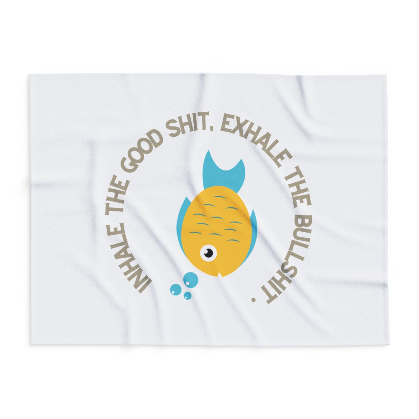 Inhale the good shit, exhale the bullshit! Arctic Fleece Blanket | Cozy Throw Blanket
