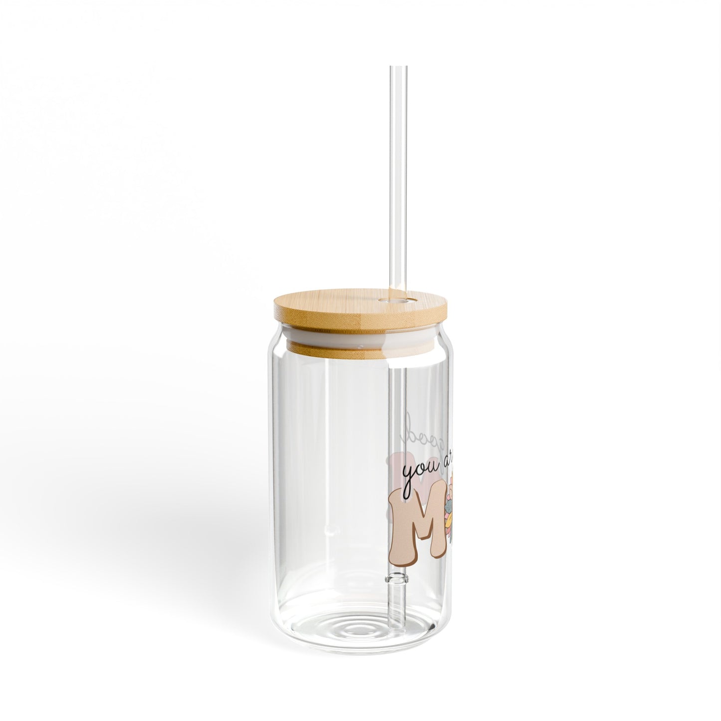 You are a good mom Sipper Glass, 16oz