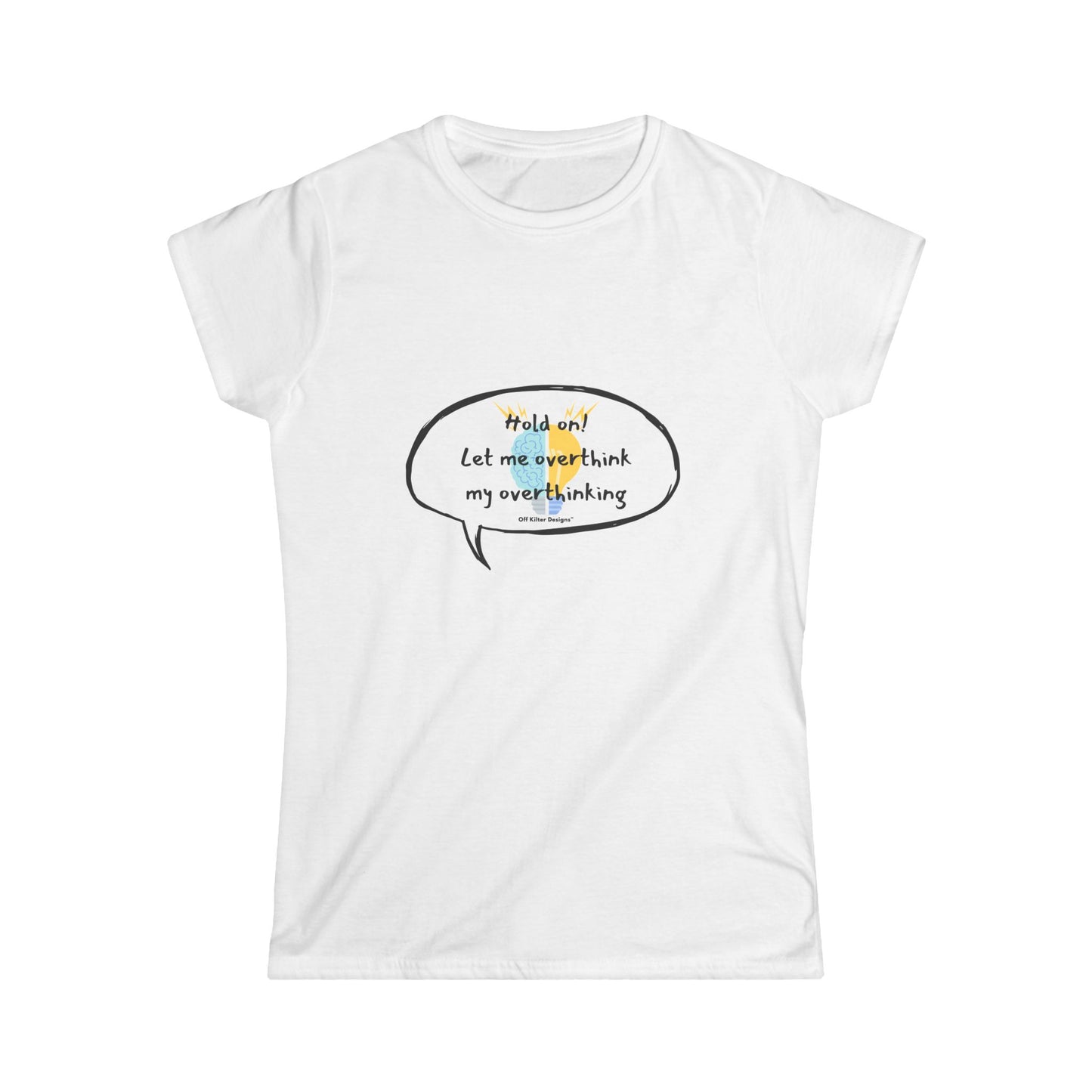 Hold on! Women's Softstyle Tee
