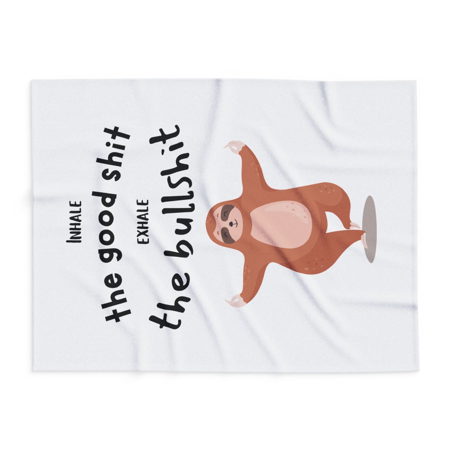 Inhale the good shit, exhale the bullshit! Arctic Fleece Blanket | Cozy Throw Blanket